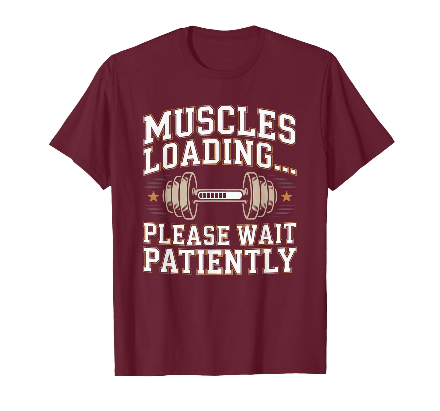 Muscles Loading Please Wait Fitness Funny Gym Workout Men T-Shirt