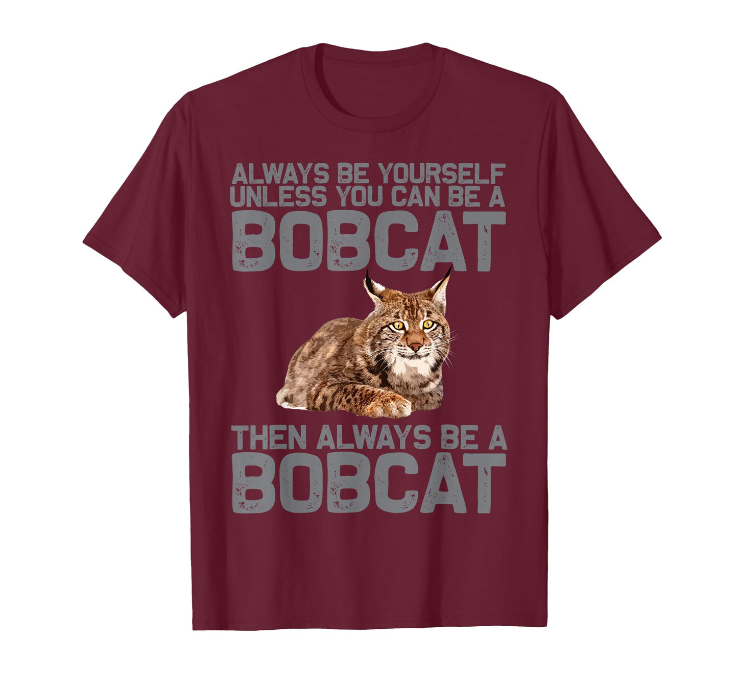Best Bobcat Art For Men Women Kids Bobcat Animal Cat Bobcat T-Shirt