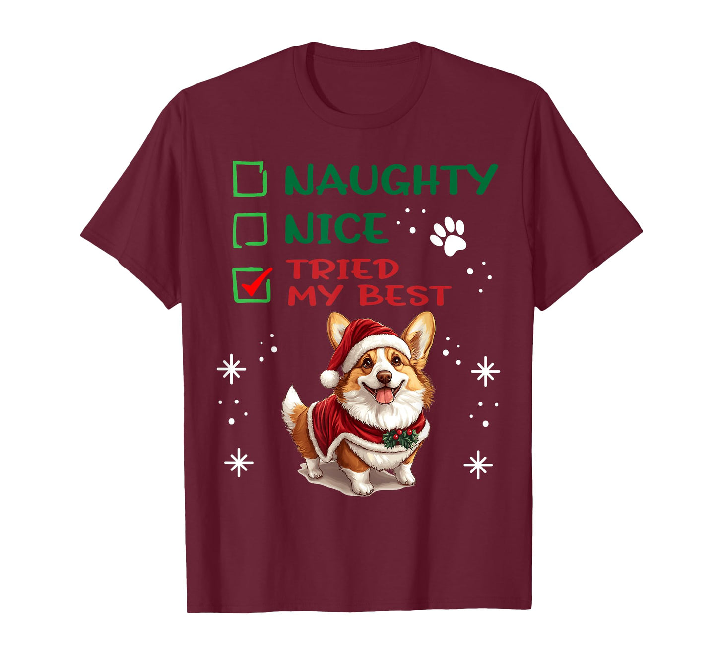 Cute Pembroke Welsh Corgi Dog Christmas Naughty Nice Tried T-Shirt