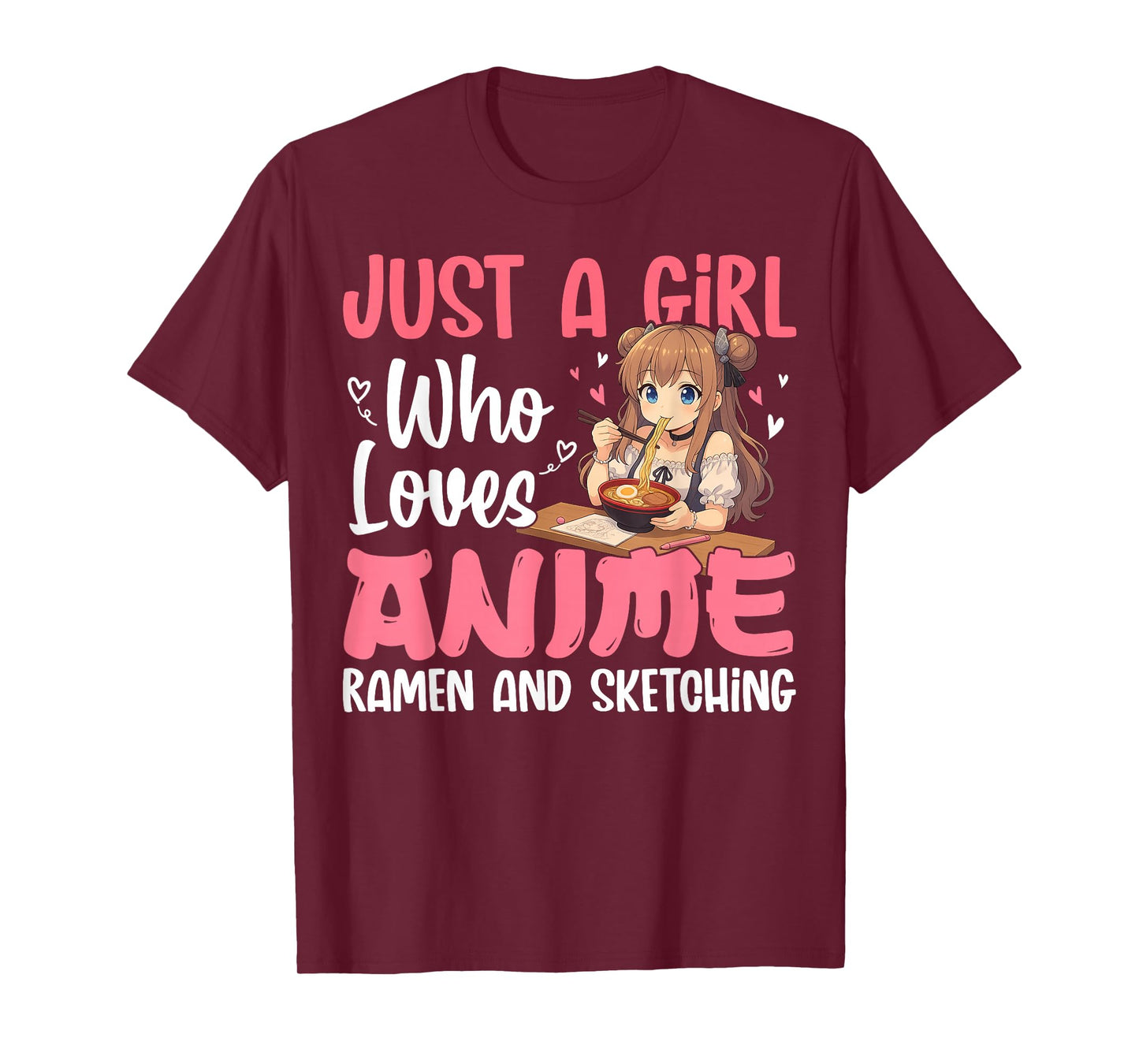 Just A Girl Who Loves Anime Ramen and Sketching, Japan Anime T-Shirt