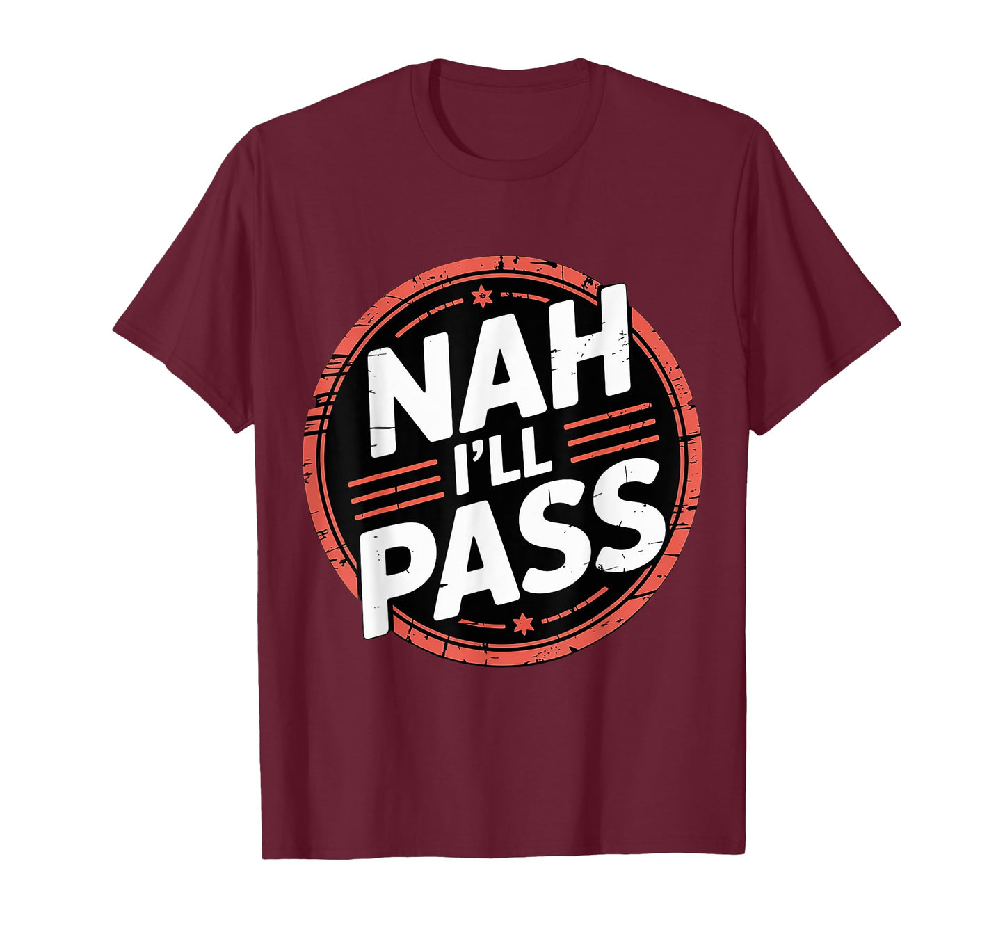 Nah I'll Pass Introvert Excuse Rest Humor - T-Shirt