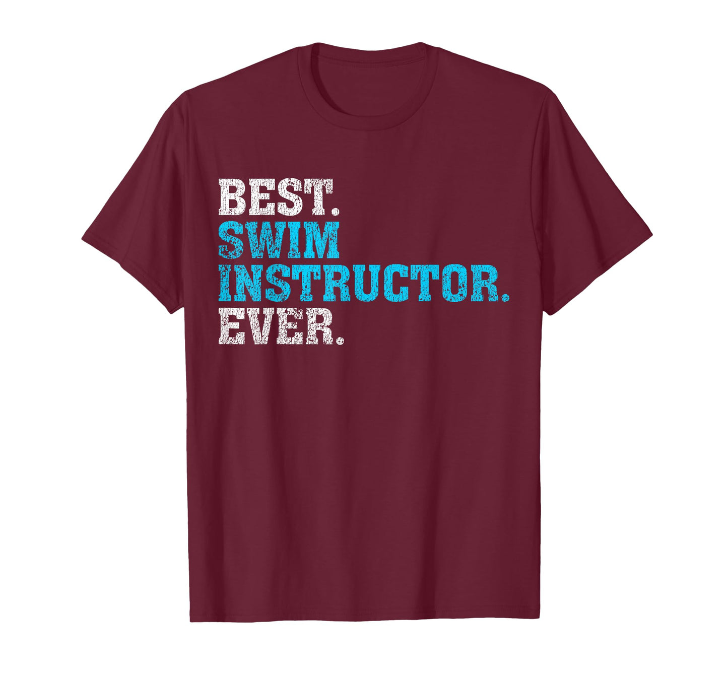 Best Swim Instructor Ever | Swim Instructor Shirt Gift T-Shirt