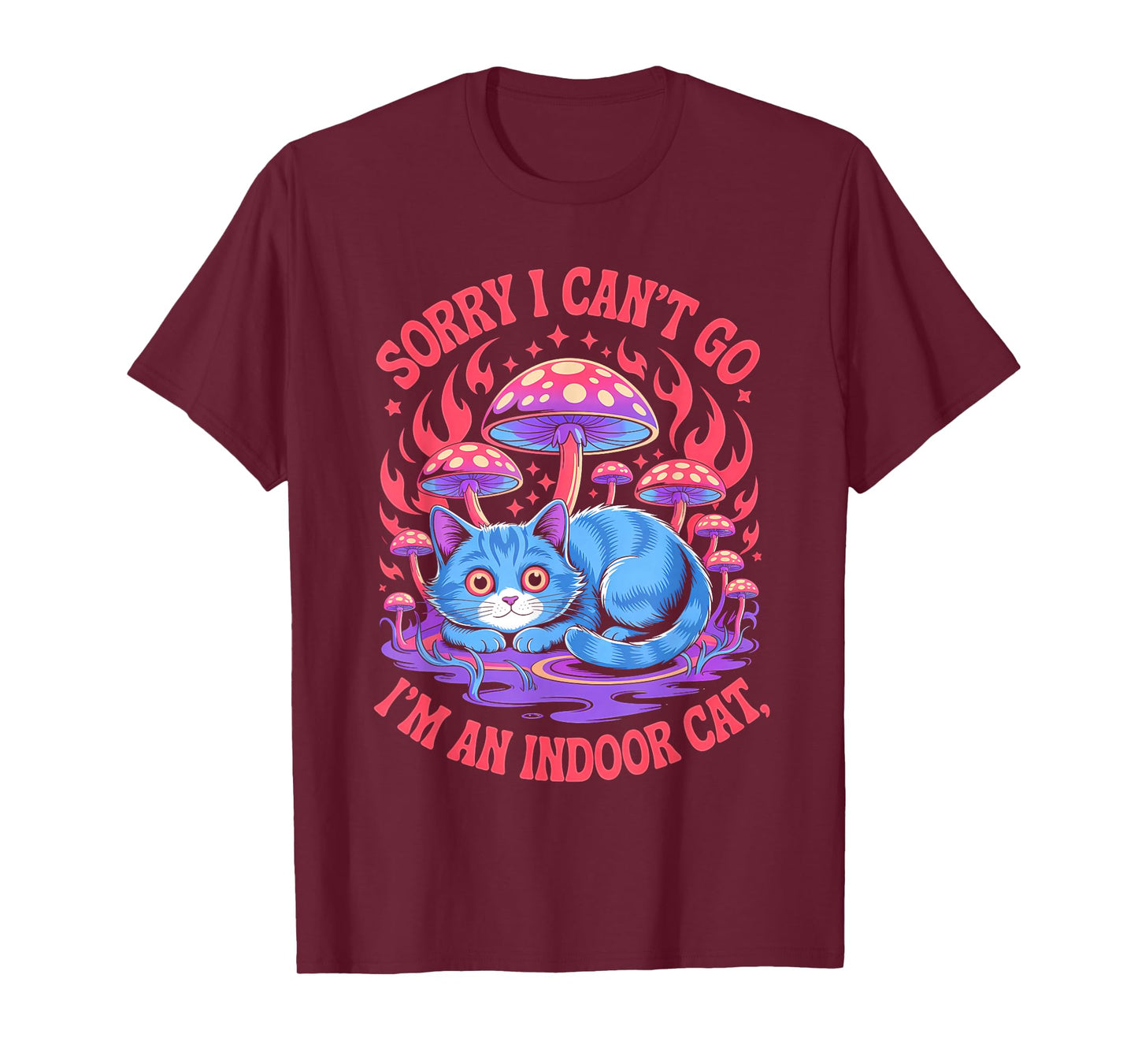Sorry I Cant Go Im an Indoor Cat Homebodies Playful Humor T-Shirt