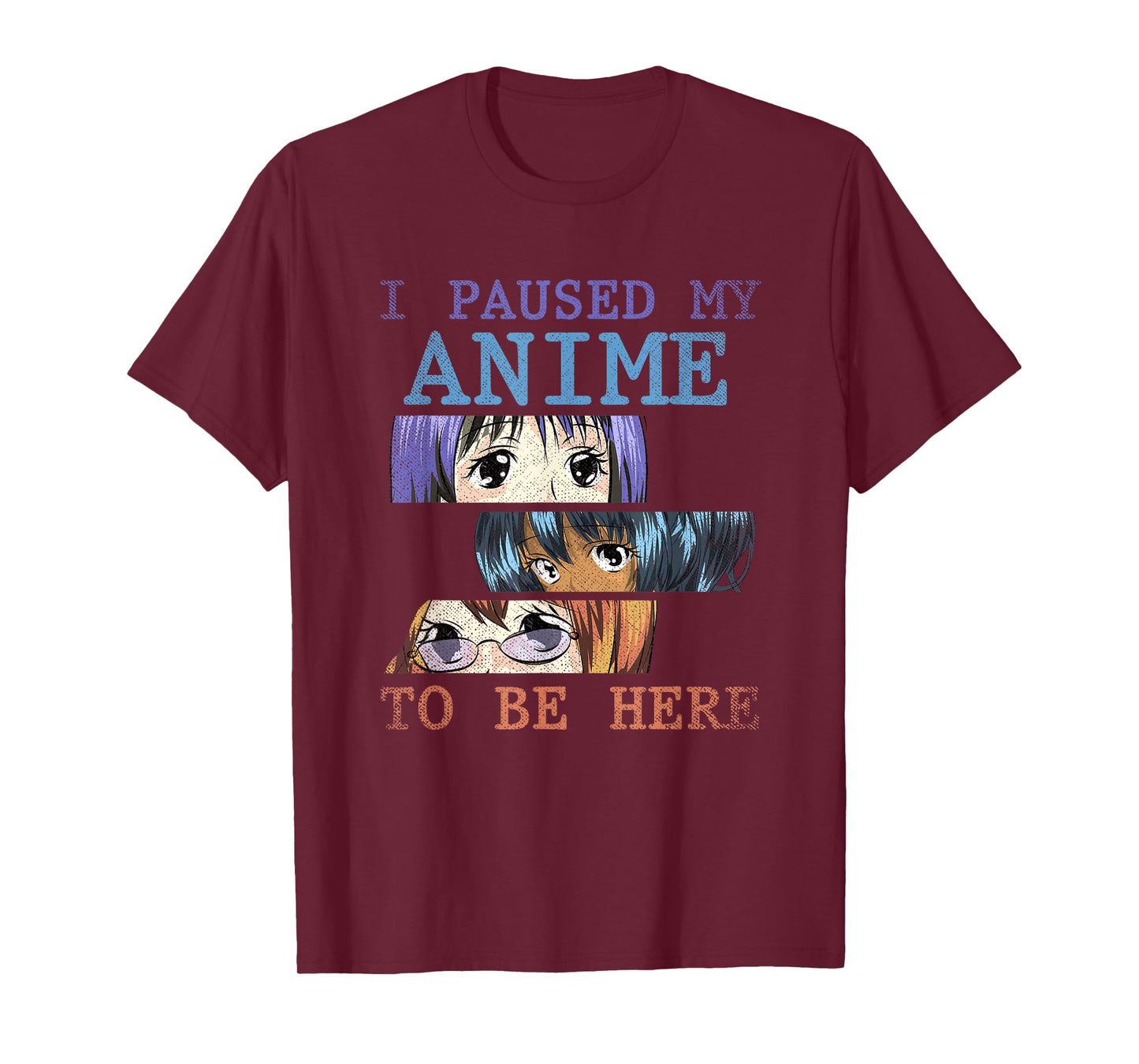 I have paused my anime to be here funny anime T-Shirt