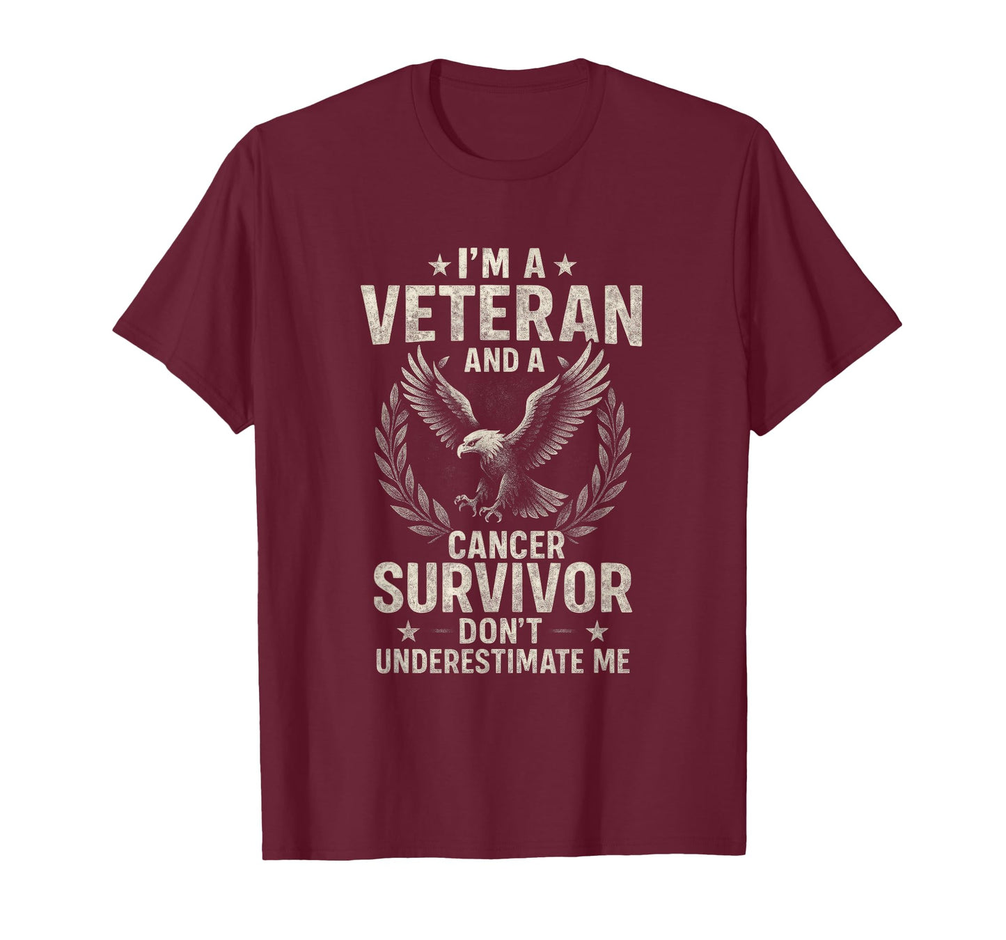 I'm a Veteran and a Cancer Survivor - Cancer Awareness Quote T-Shirt