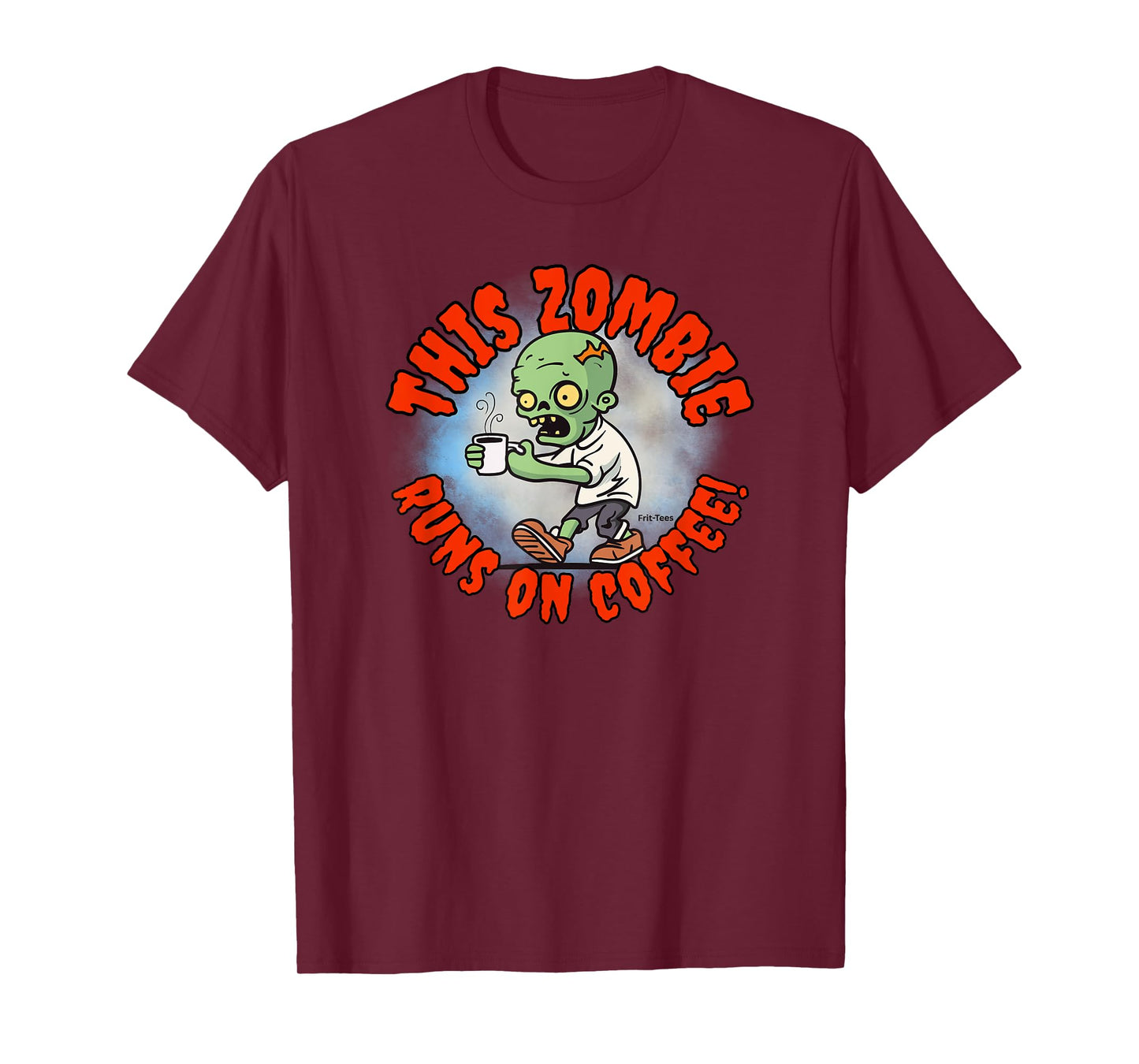 Halloween Humor Coffee Addict Zombie Frit-Tees T-Shirt