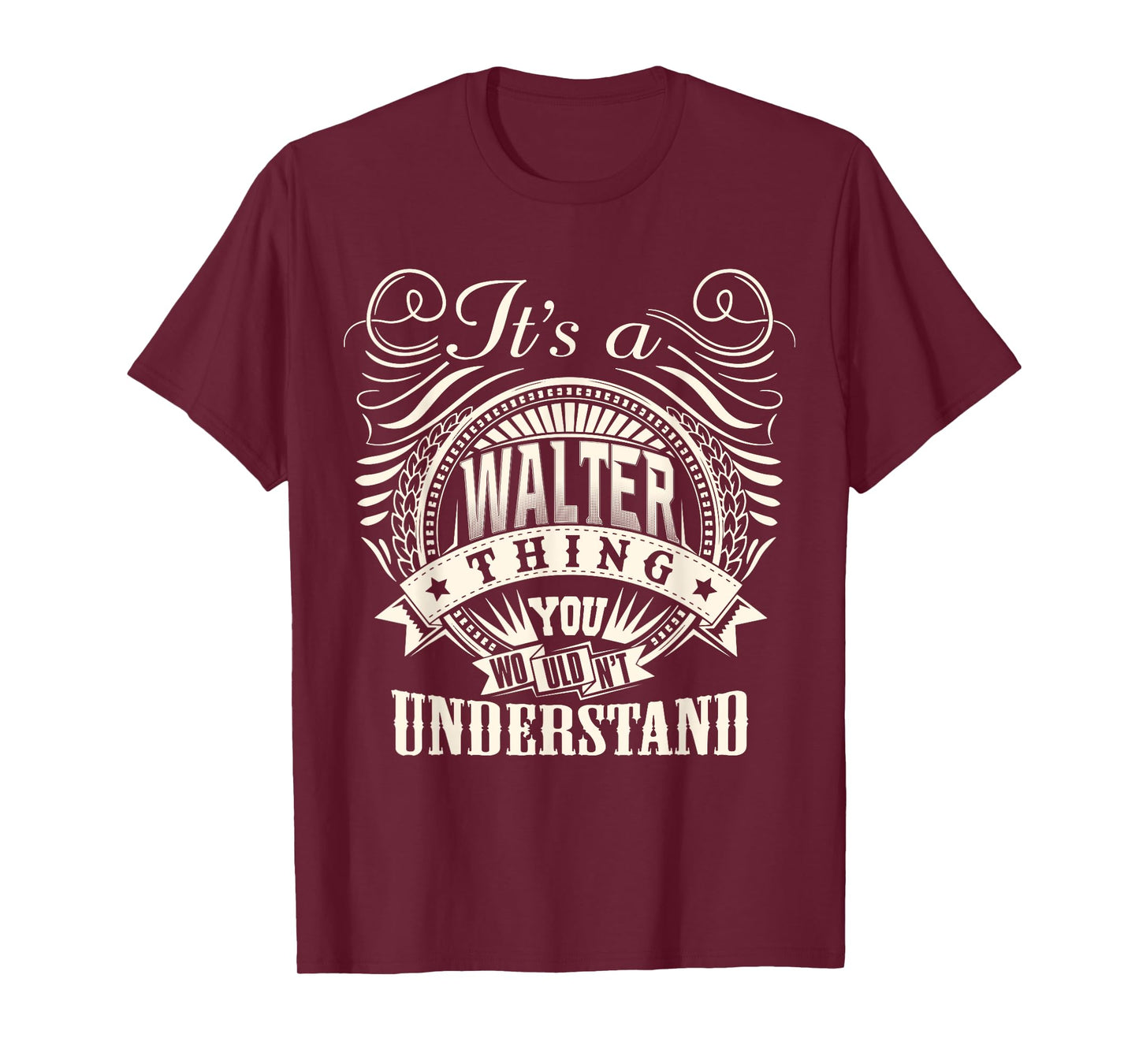 It's A WALTER Thing You Wouldn't Understand WALTER Family T-Shirt