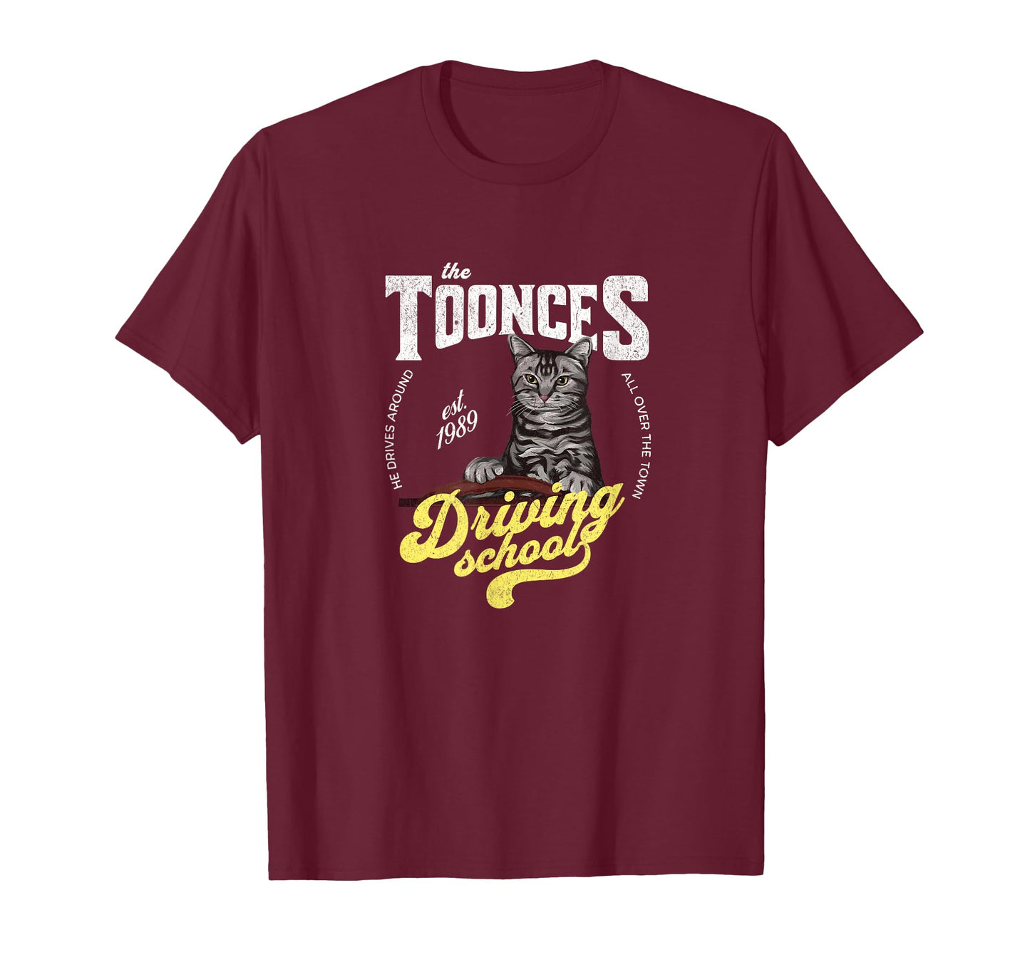 The Toonces Driving School - Est. 1989 T-Shirt