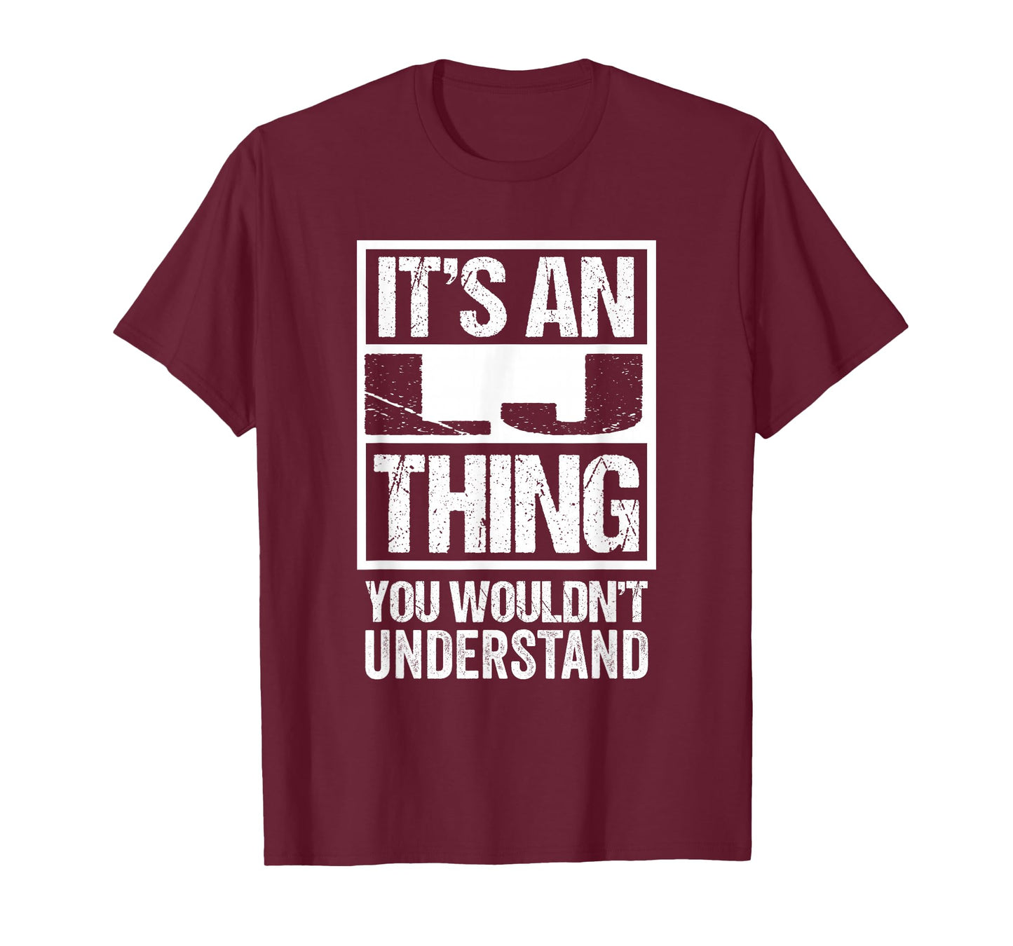 It's An LJ Thing You Wouldn't Understand First Name T-Shirt