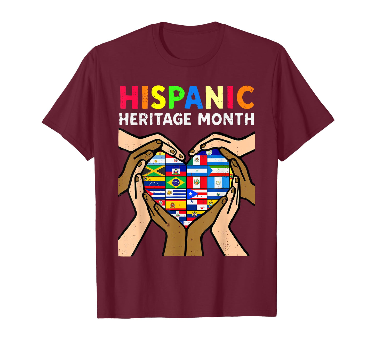 Hispanic Heritage Month Hands Heart Latino Countries Flags T-Shirt