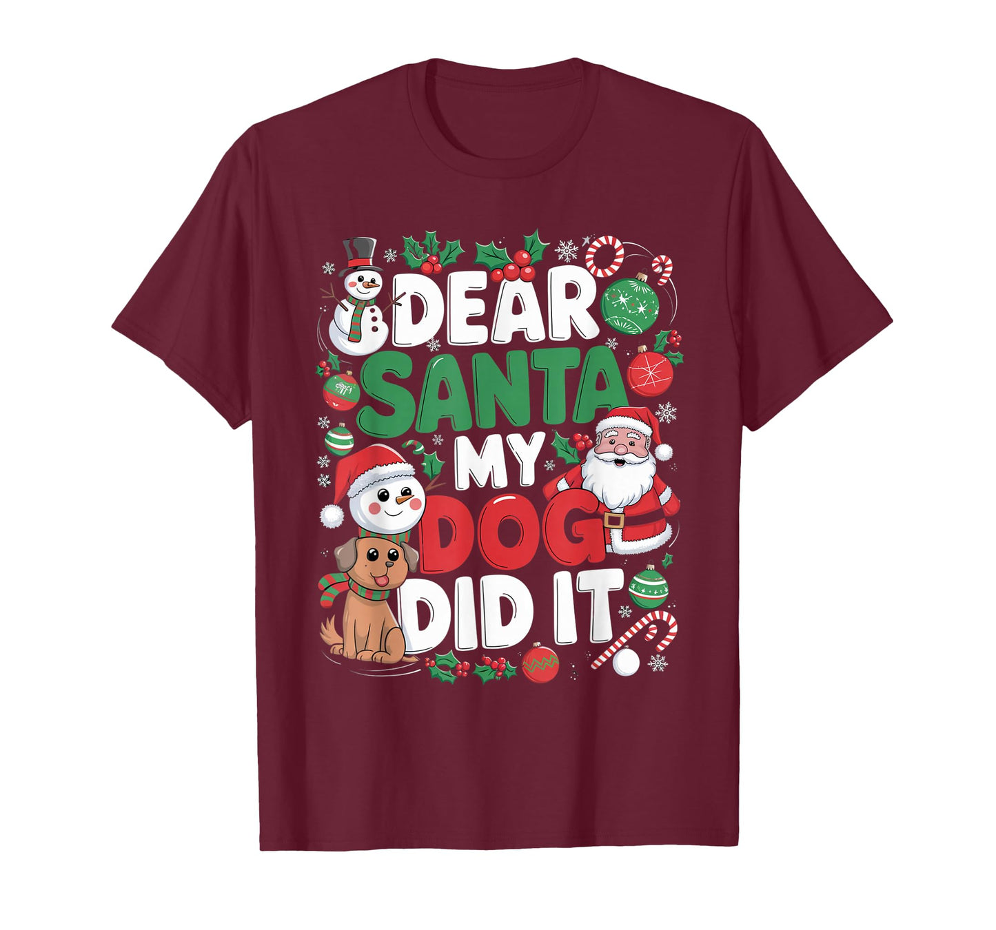 Dear Santa My dog Did it Funny Christmas T-Shirt