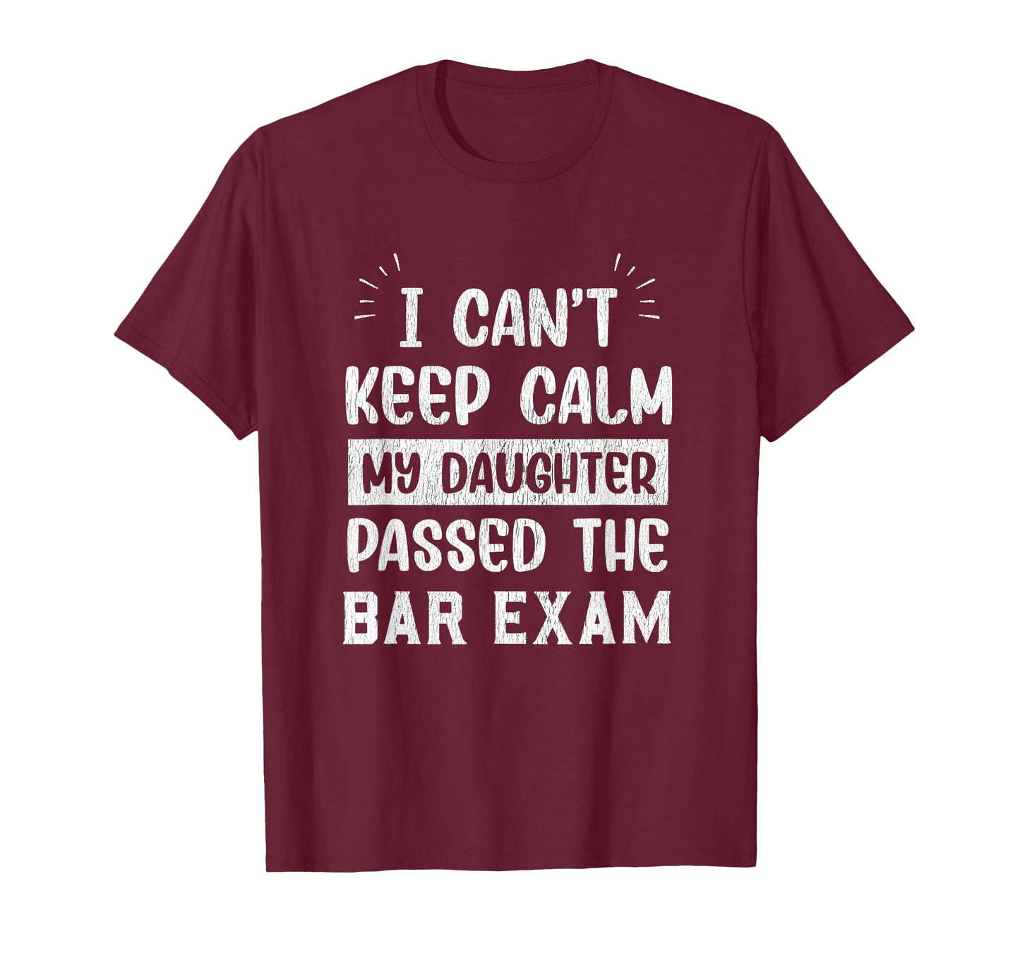 I Can't Keep Calm Bar Exam Passer T-Shirt