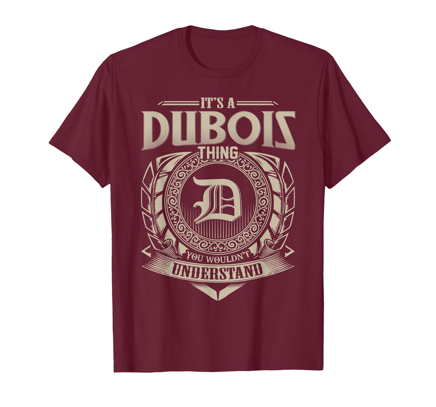 It's A DUBOIS Thing You Wouldn't Understand Name Vintage T-Shirt
