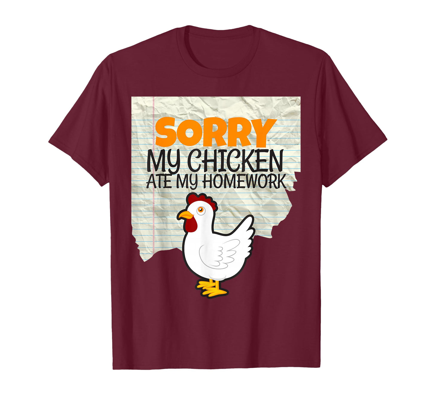 Funny My Chicken Ate My Homework Kids Teacher School T-shirt T-Shirt