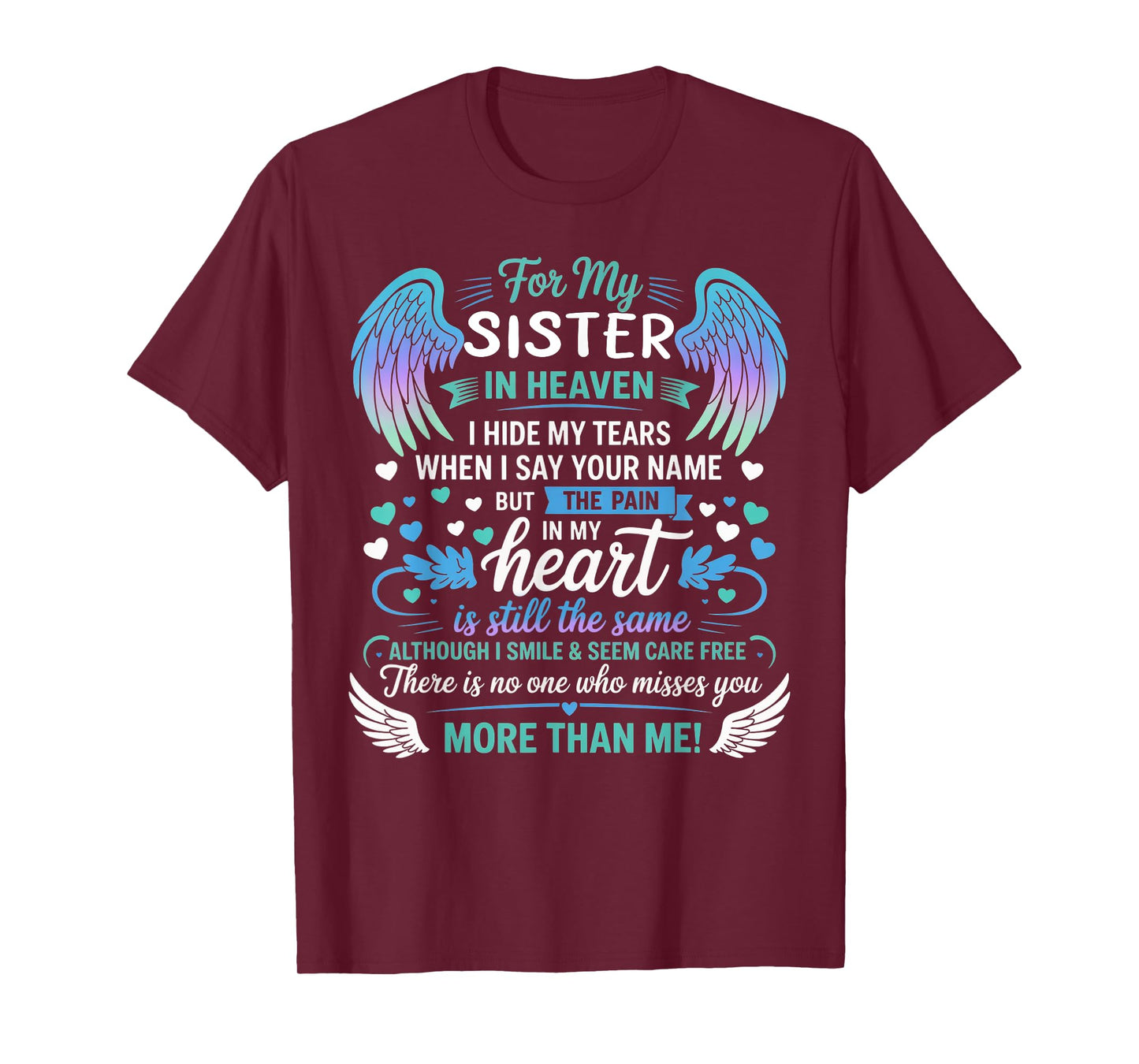For My Sister In Heaven I Hide My Tears Who Miss You T-Shirt