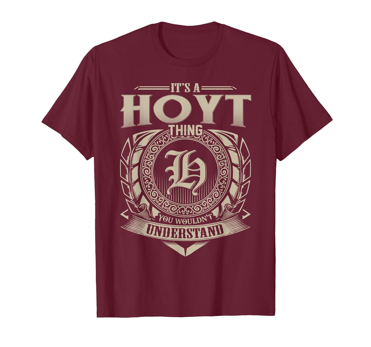 It's A HOYT Thing You Wouldn't Understand Name Vintage T-Shirt