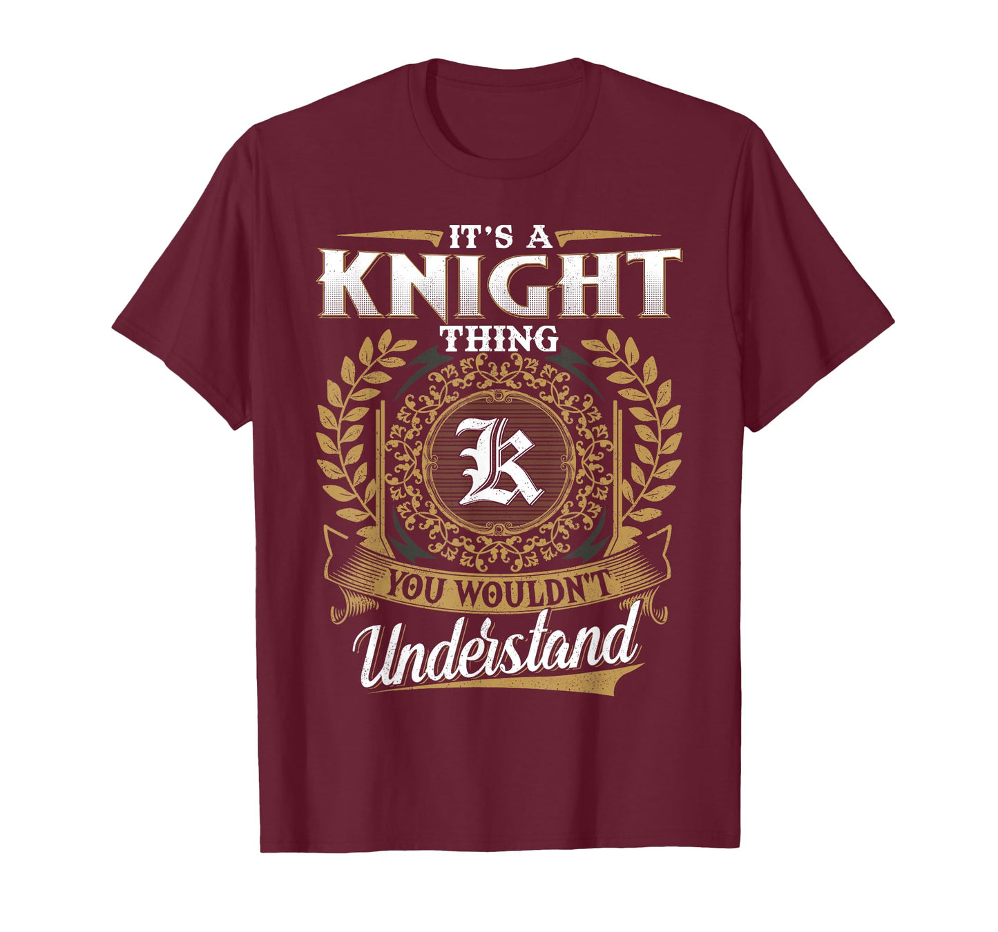 It's A KNIGHT Thing You Wouldn't Understand Name Classic T-Shirt