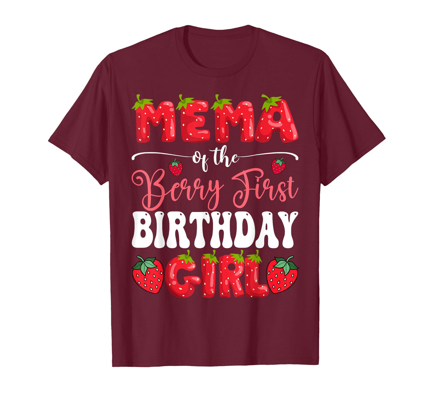 Mema Of Berry First Birthday Girl Strawberry 1St Bday T-Shirt