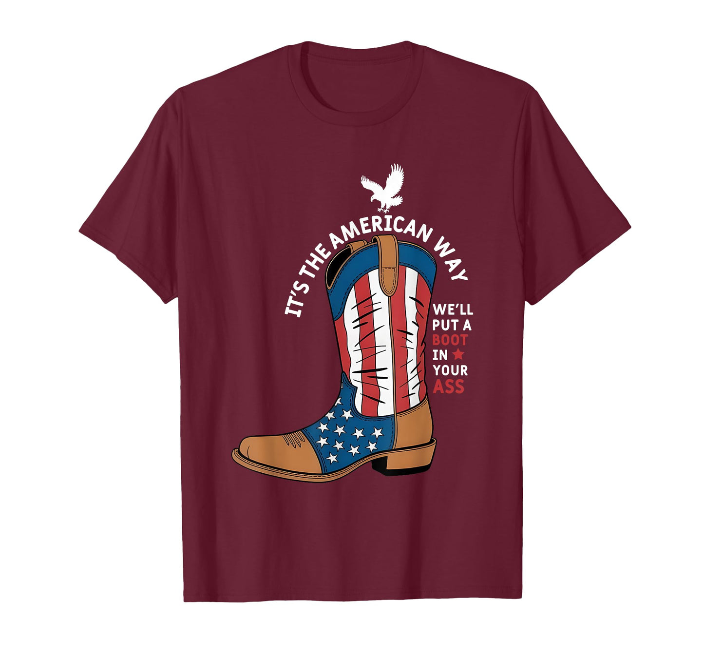 We'll Put A Boot In Your Ass Western Cowgirl 4th Of July T-Shirt
