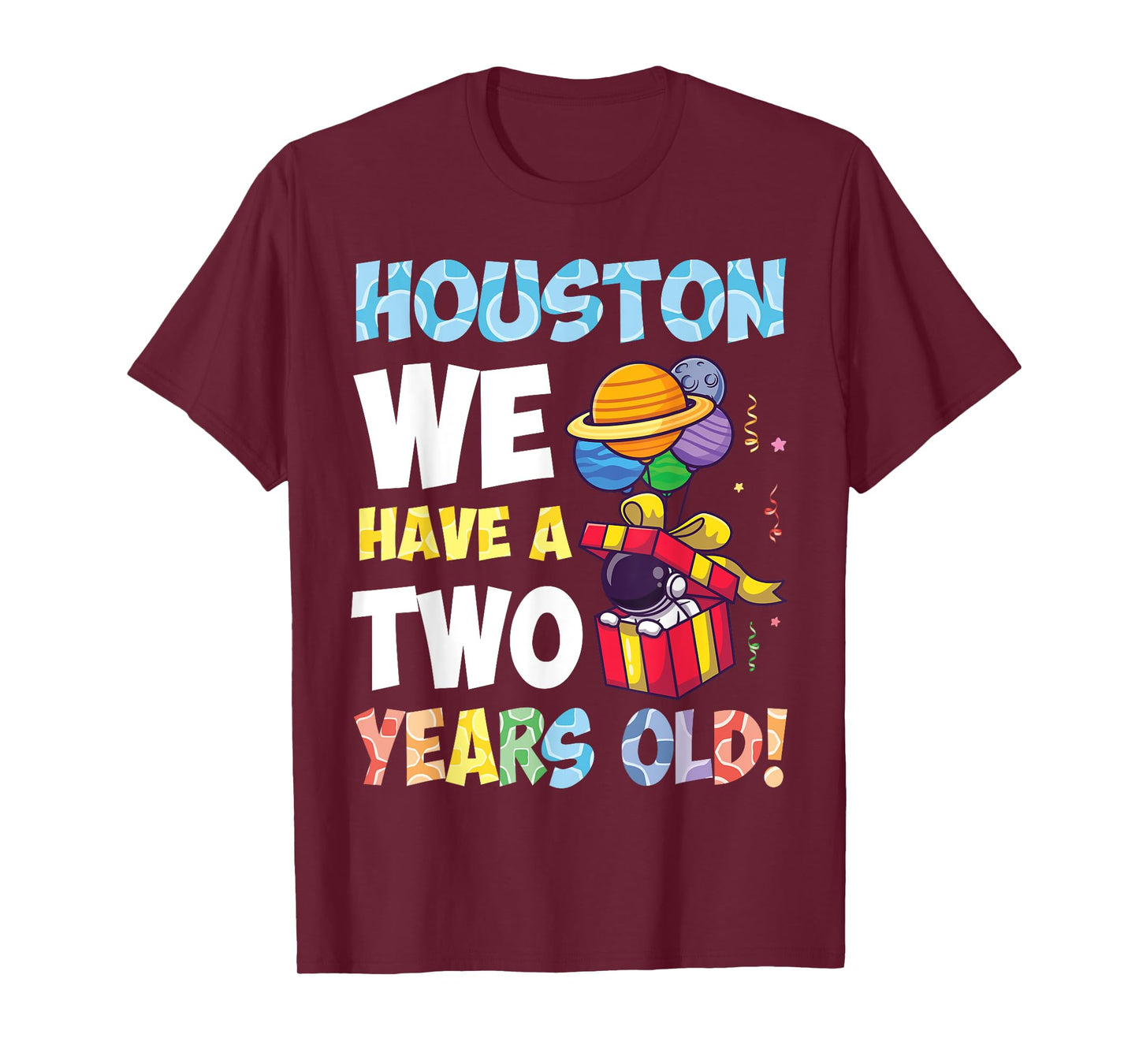 Houston We Have A 2 Years Old Happy Birthday To Me Astronaut T-Shirt