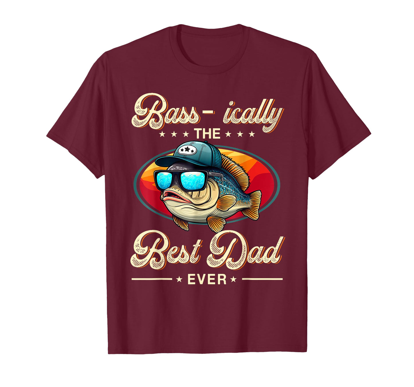 Bass-ically The Best Dad Ever Fishing Retro Fisherman T-Shirt