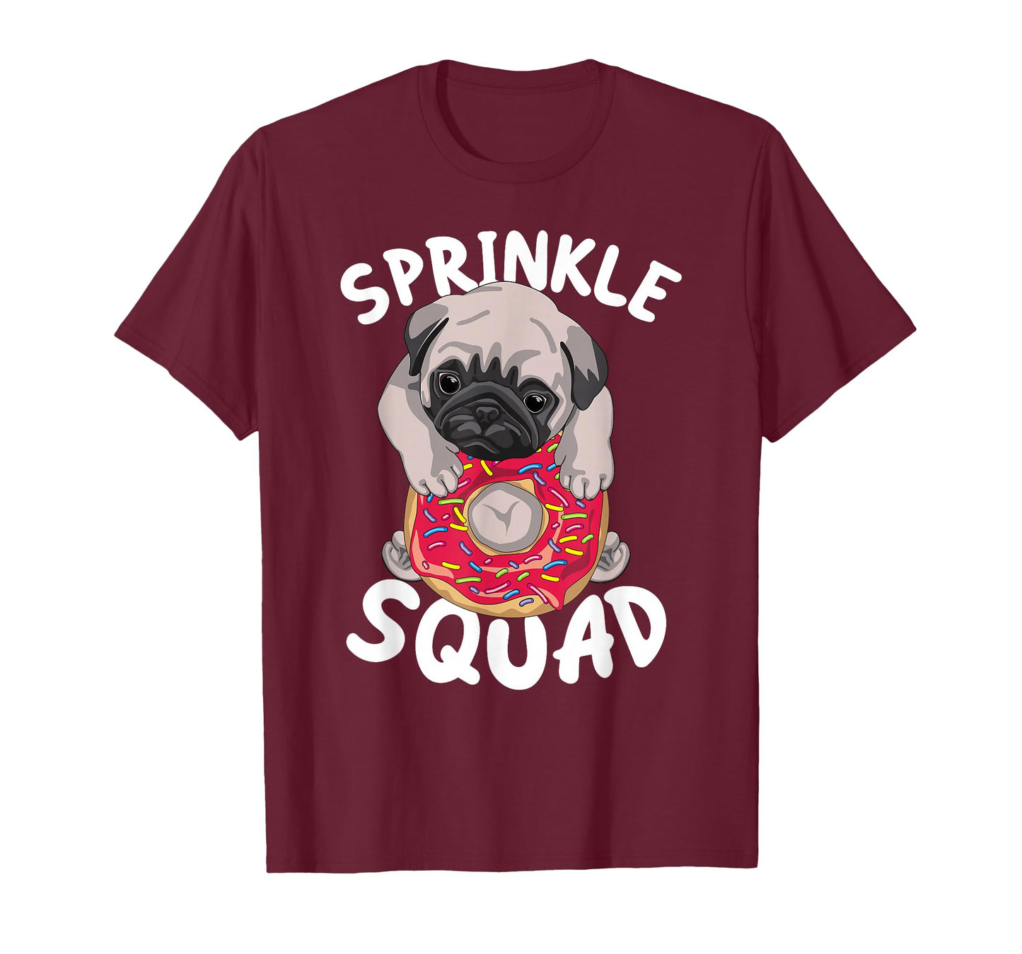 Sprinkle Squad - Cute Pug Dog Lover Doughnut Day Funny Donut T-Shirt