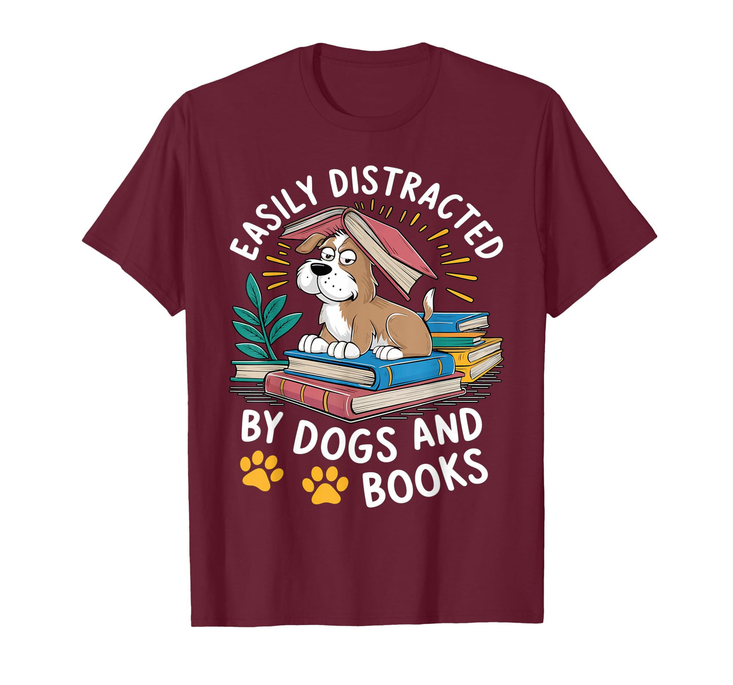 Easily Distracted by Dogs And Books Funny Pets Books Lovers T-Shirt