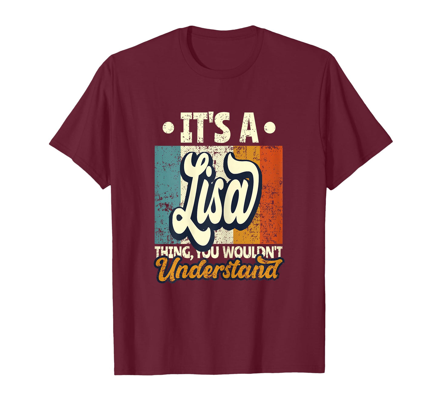 It's A Lisa Thing You Wouldn't Understand T-Shirt