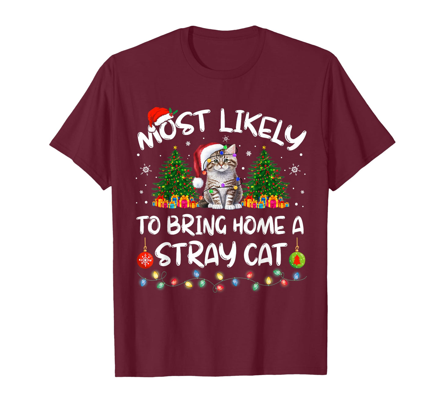Most Likely To Bring Home A Stray Cat Matching Christmas T-Shirt