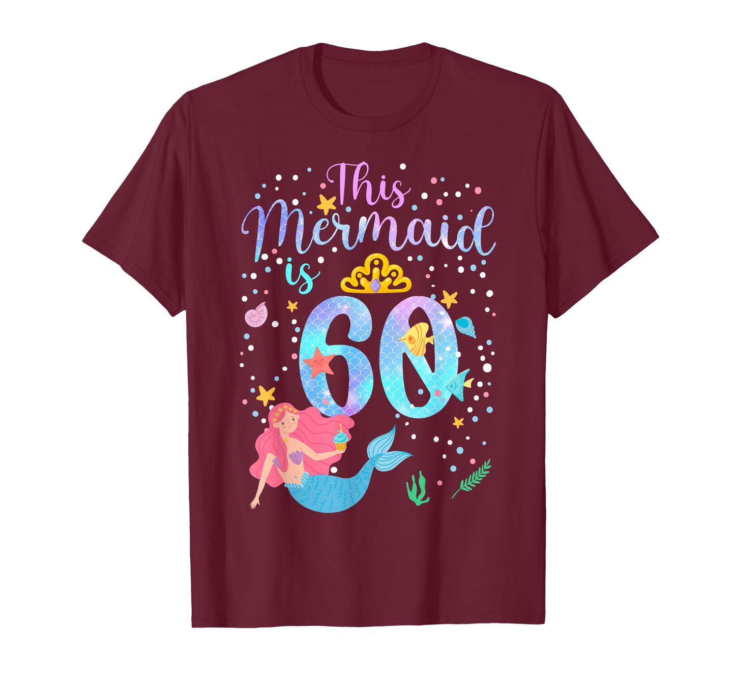 This Mermaid is 60 Under The Sea Birthday Party Theme T-Shirt