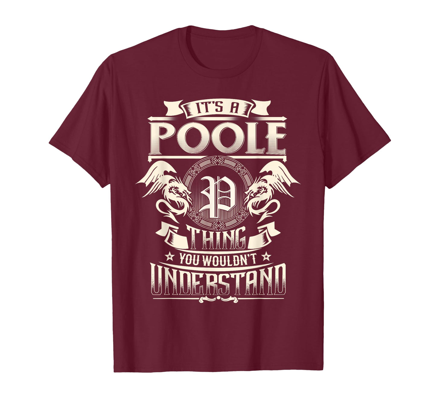 It's A POOLE Thing You Wouldn't Understand Family Name T-Shirt