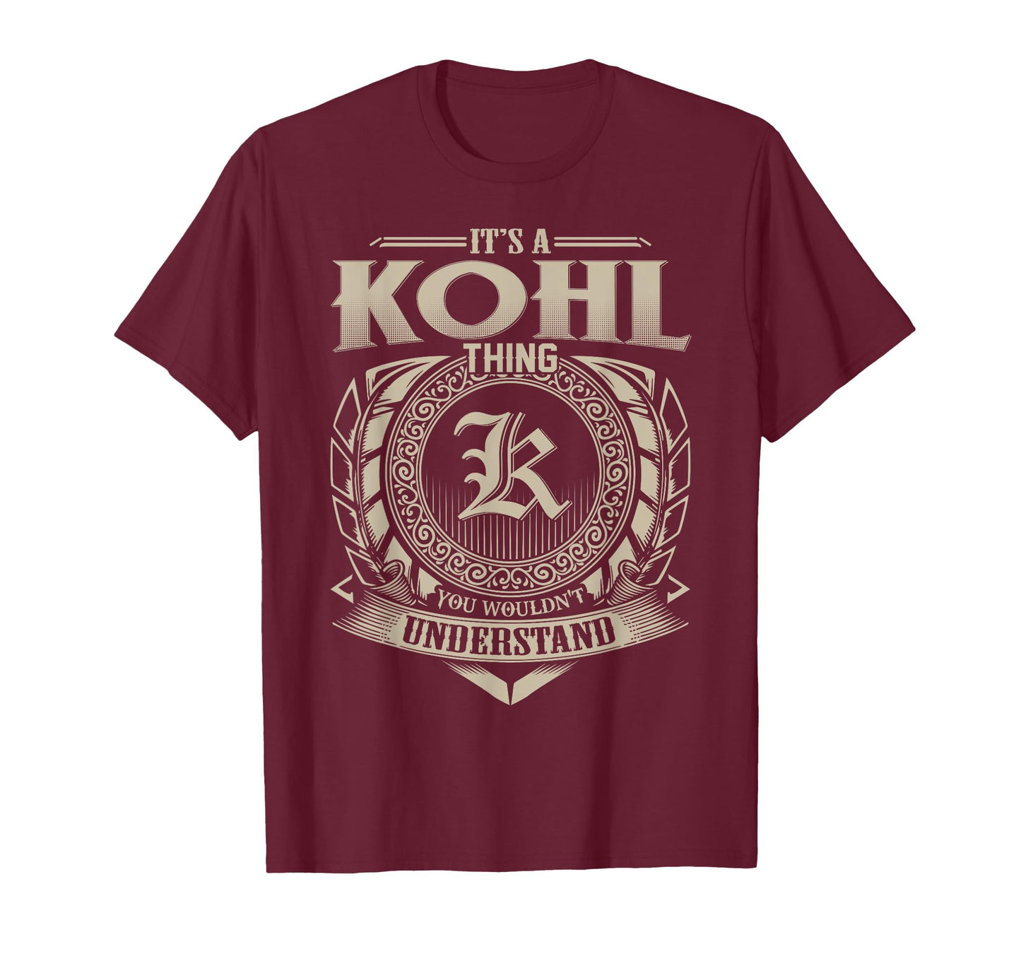 It's A KOHL Thing You Wouldn't Understand Name Vintage T-Shirt
