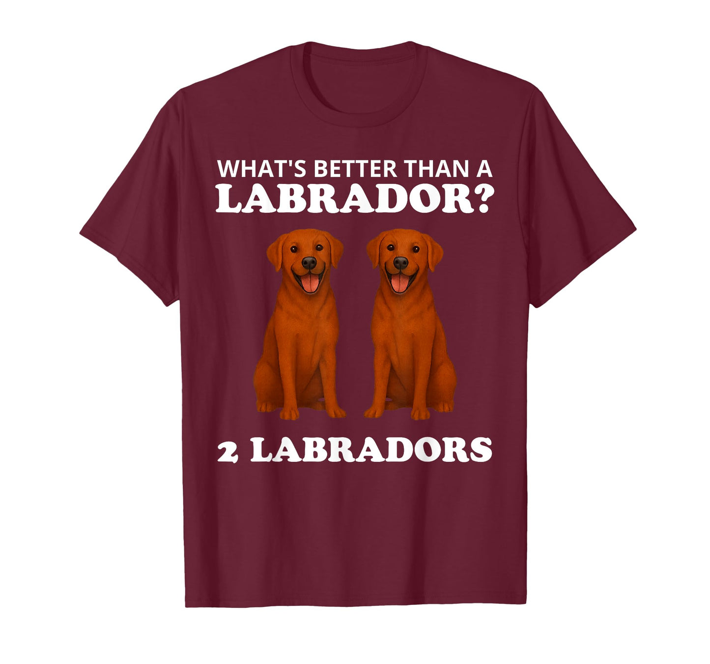 Two Fox Red Labradors Funny Dog Labrador T-Shirt