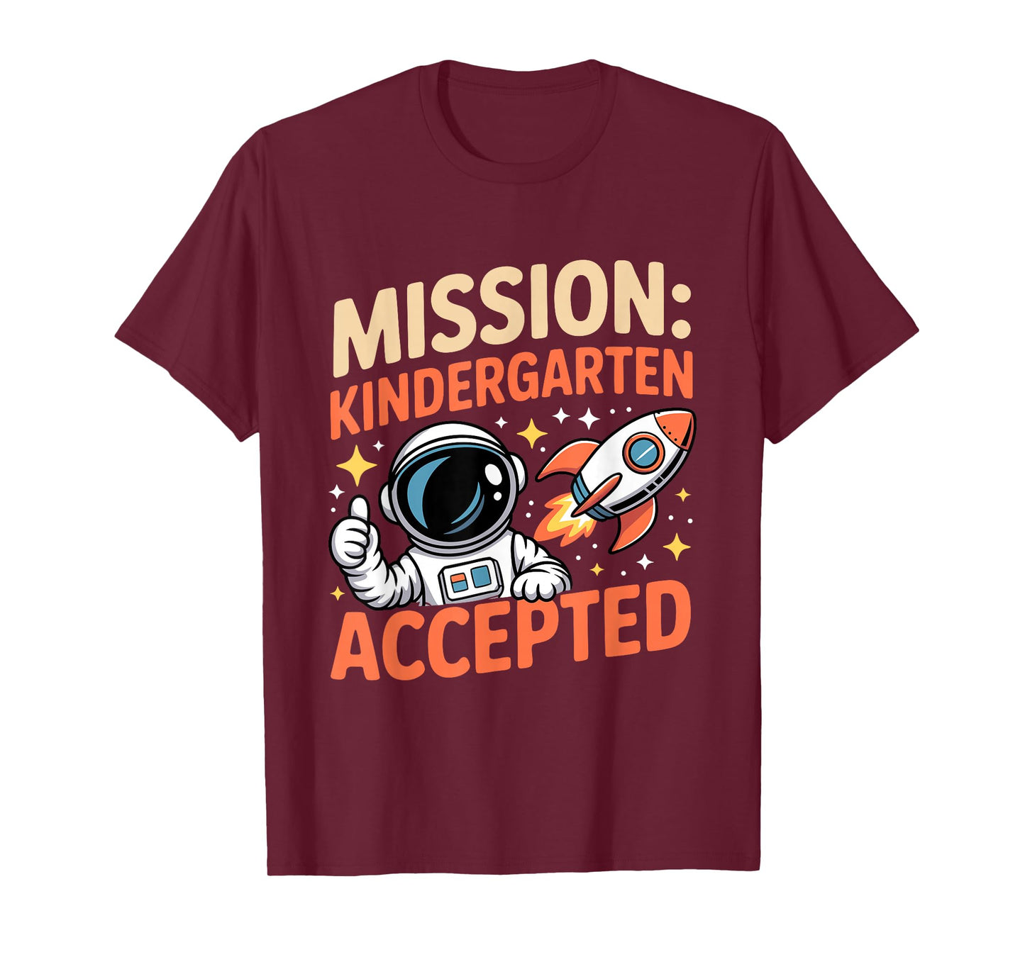 Mission Kindergarten Accepted Astronaut Rocket Kids School T-Shirt