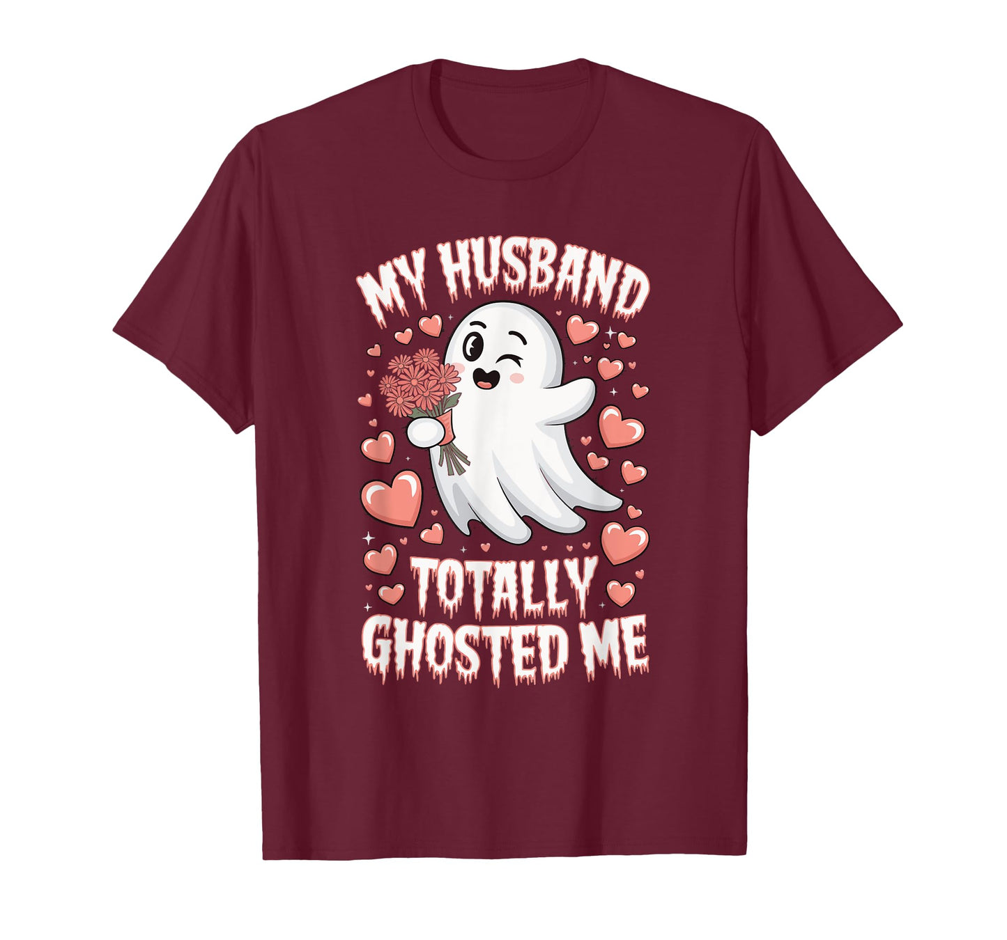 My Husband Totally Ghosted Me T-Shirt