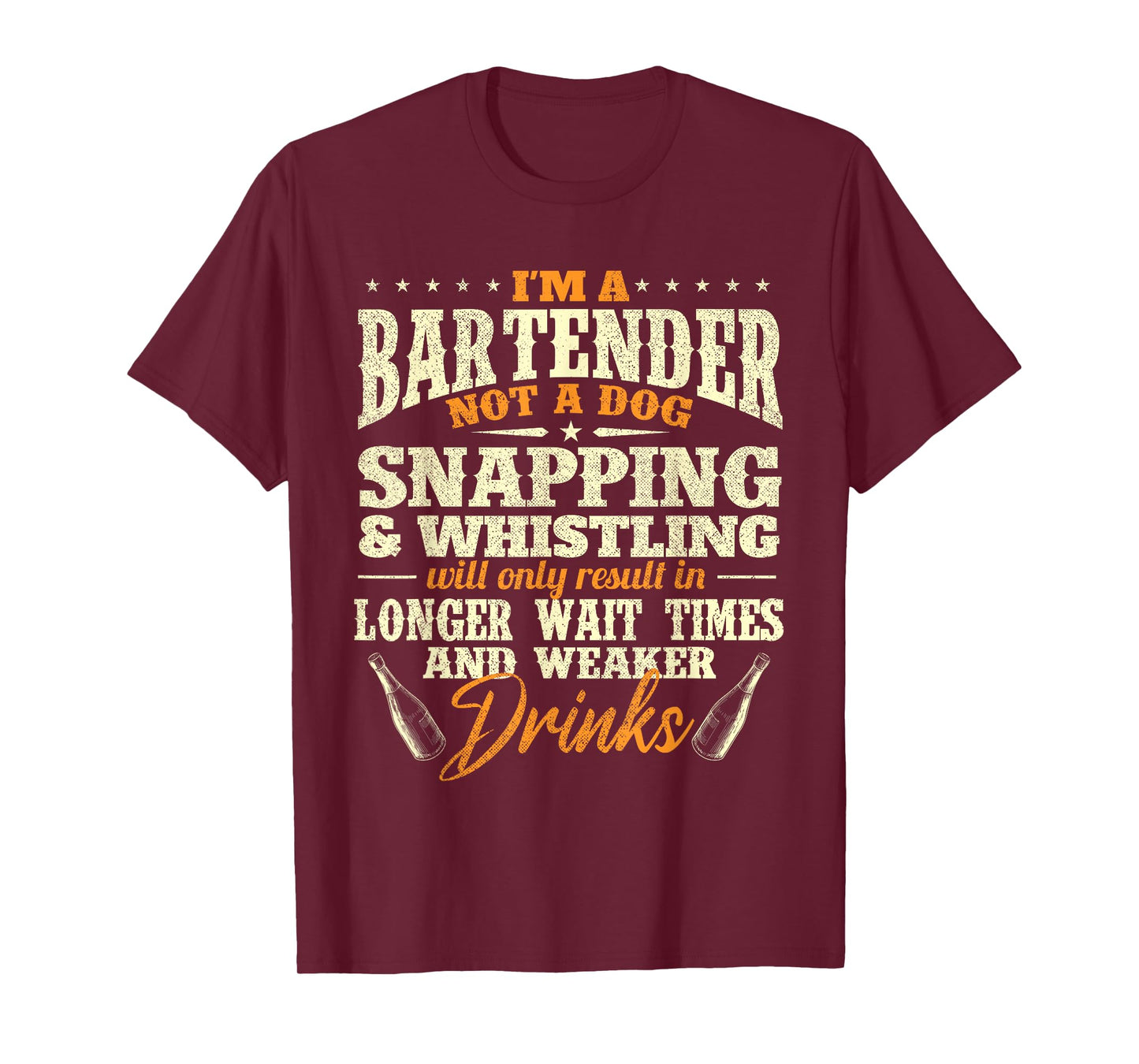 I'm A Bartender Not A Dog - Tapster Bartending Bar Pub Owner Men Women T-Shirt