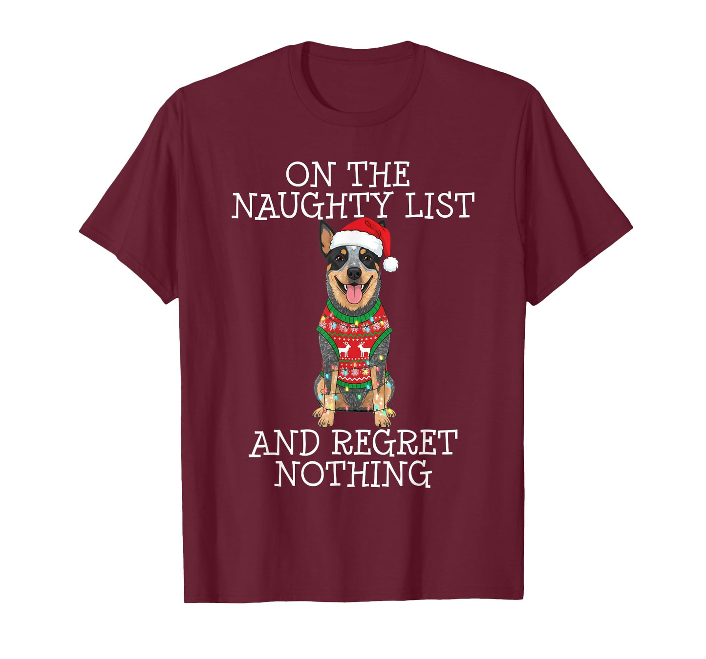 Funny Christmas Australian Cattle Dog Naughty List T-Shirt