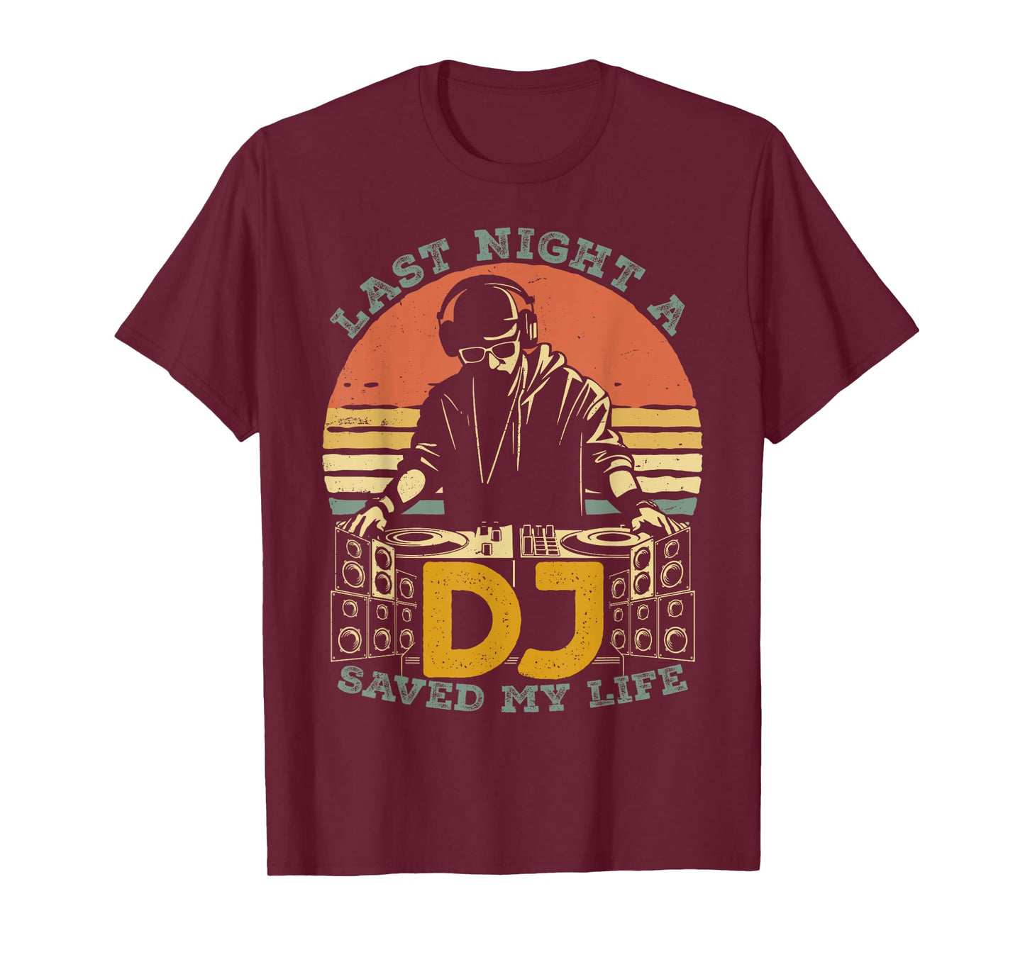 Last Night A DJ Saved My Life Retro Vintage Sun Music T-Shirt