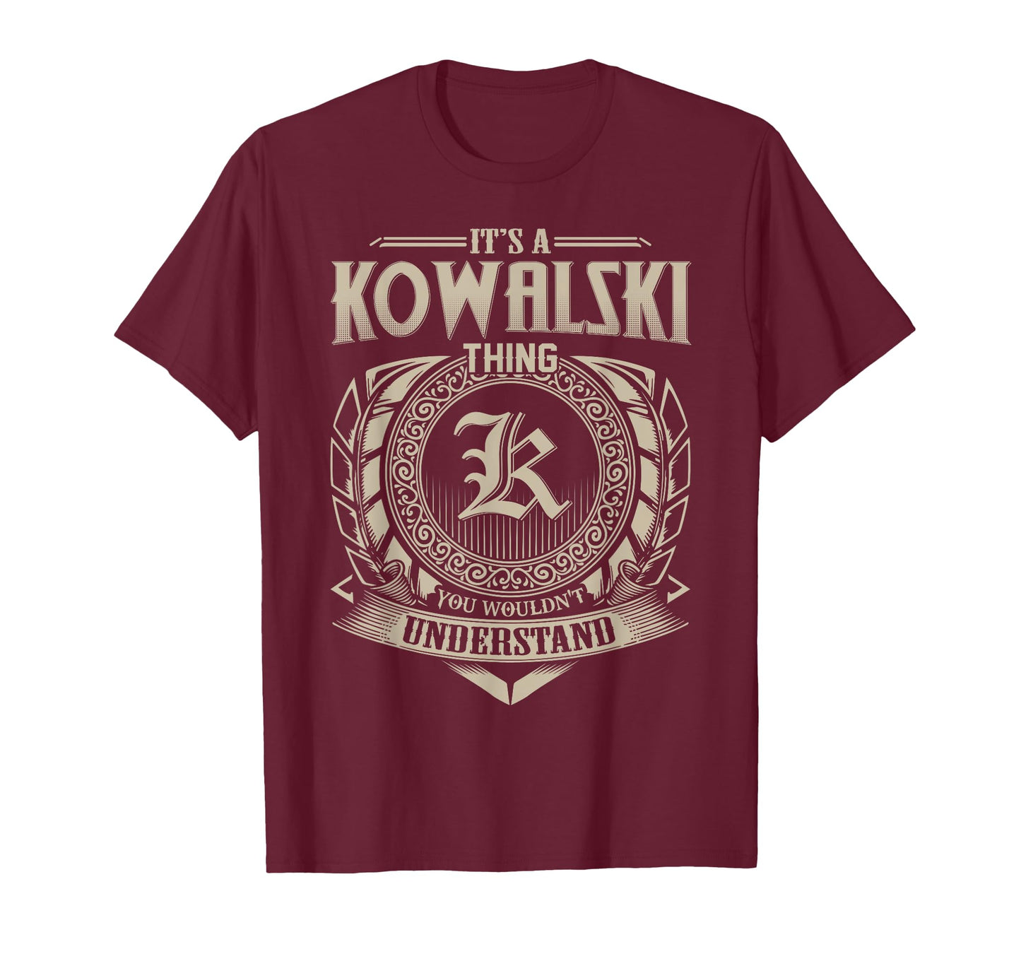 It's A KOWALSKI Thing You Wouldn't Understand Name Vintage T-Shirt