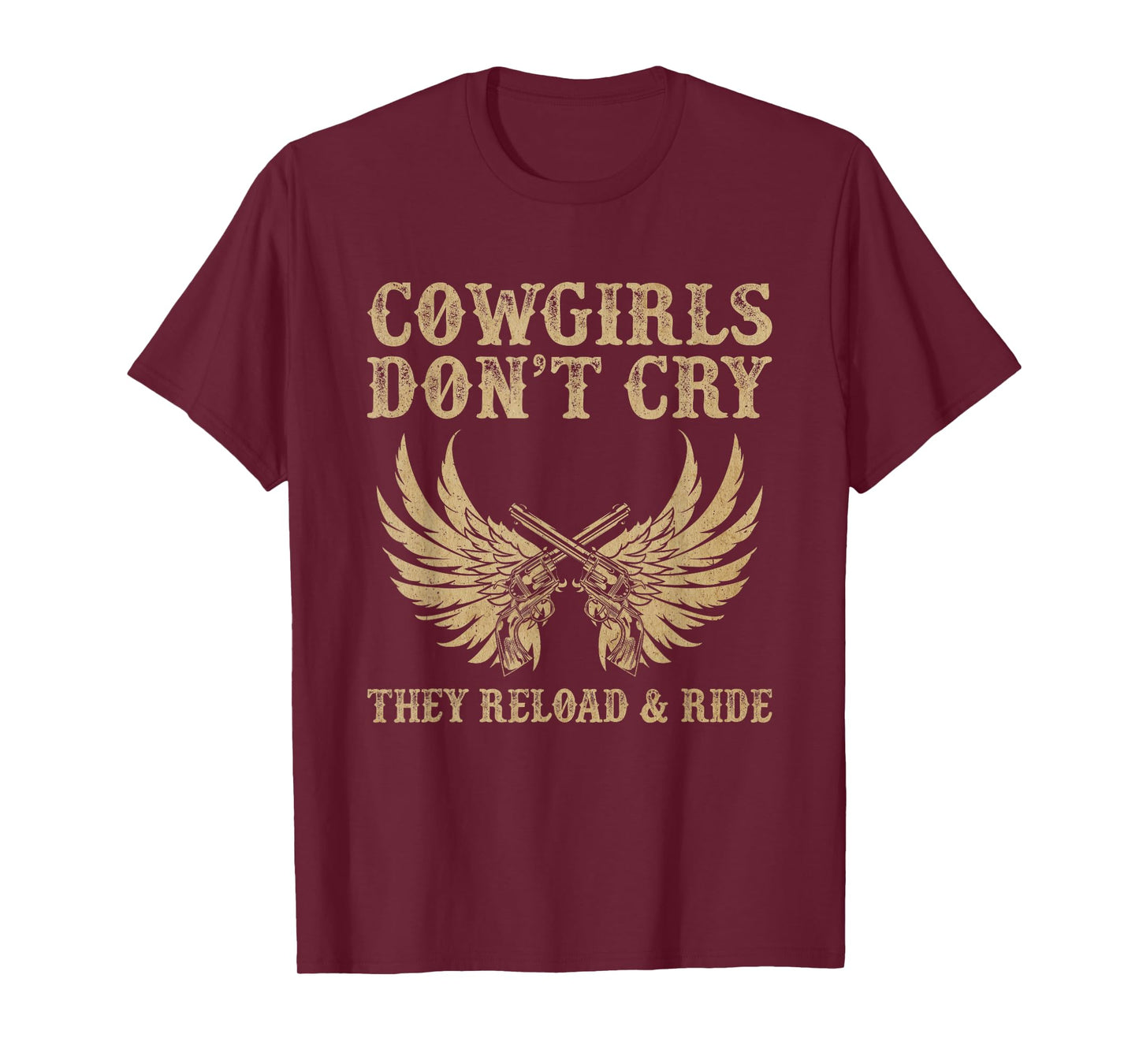 Cowgirls Don't Cry They Reload And Ride Country Music T-Shirt