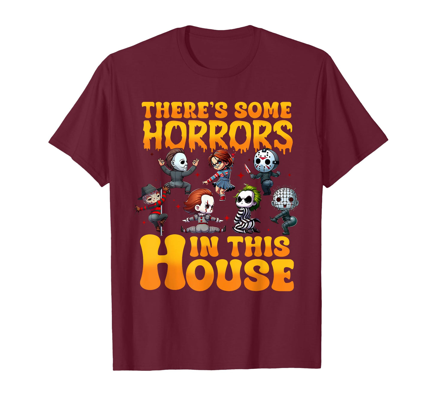 There's Some Horrors in This House Funny Horror Characters T-Shirt