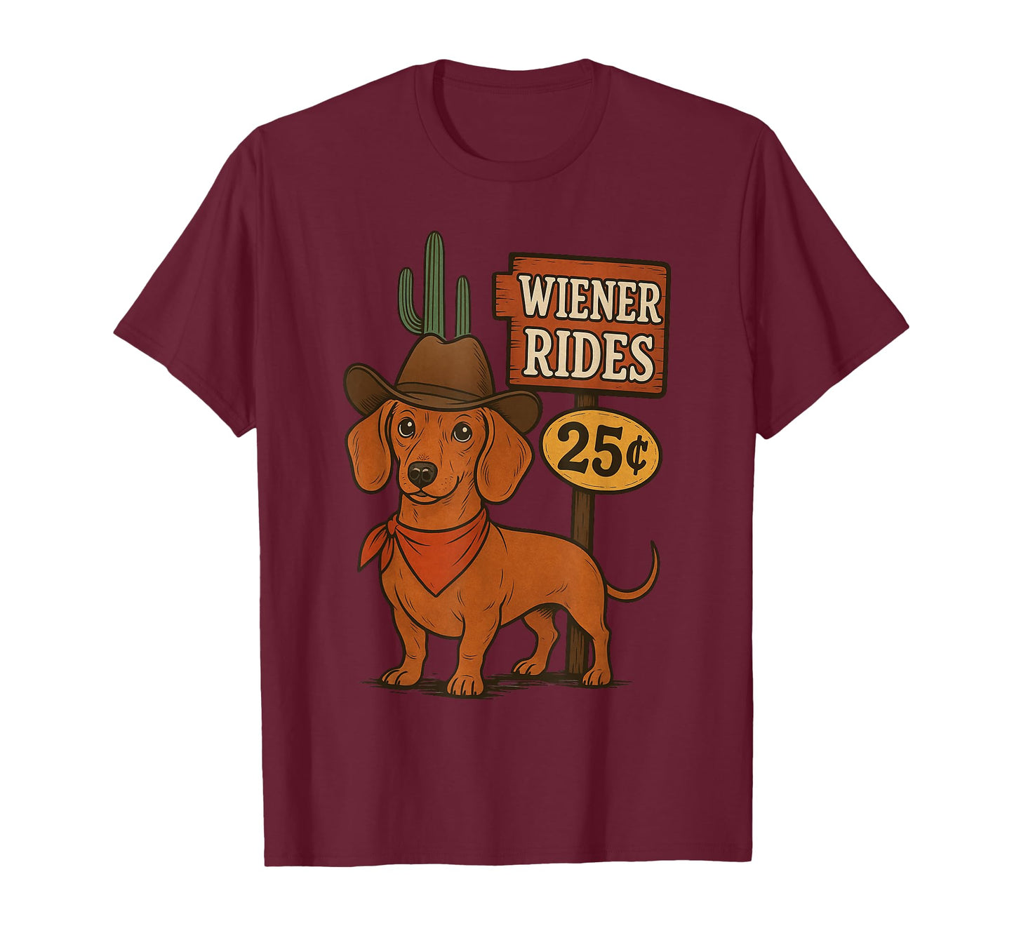 Wiener Rides 25 Cents Funny Dog Joke Tee T-Shirt