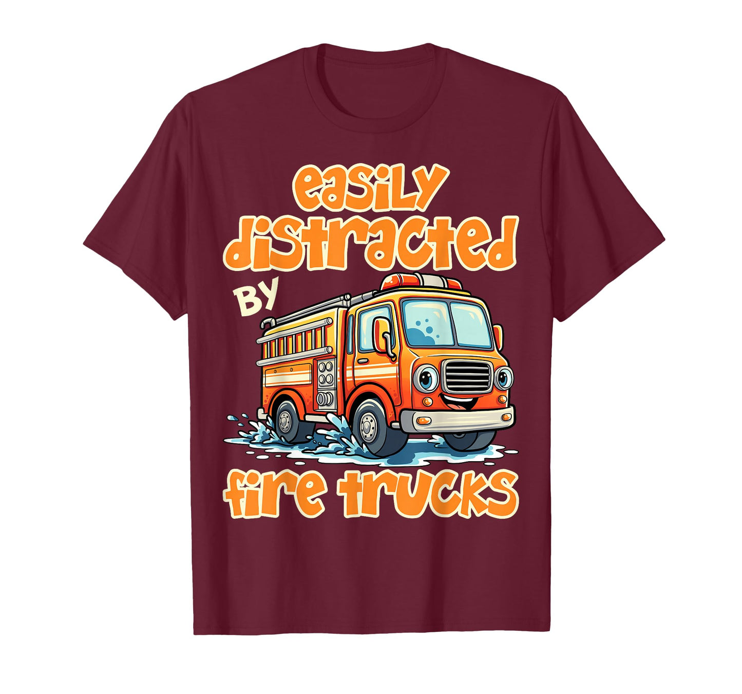 Distracted by Fire Trucks Firefighter Firemen Fire Rescuer T-Shirt