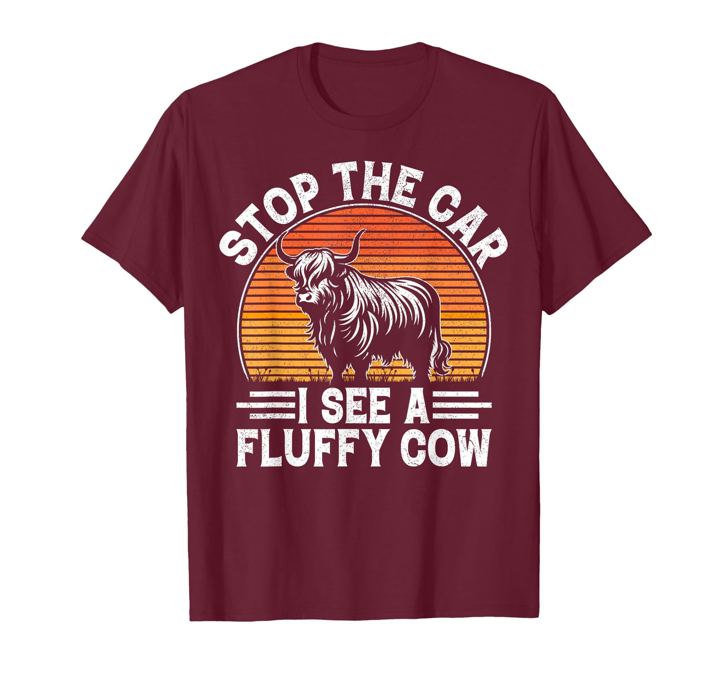 Stop The Car I See Fluffy Cow Retro Highland Cow Lover Funny T-Shirt