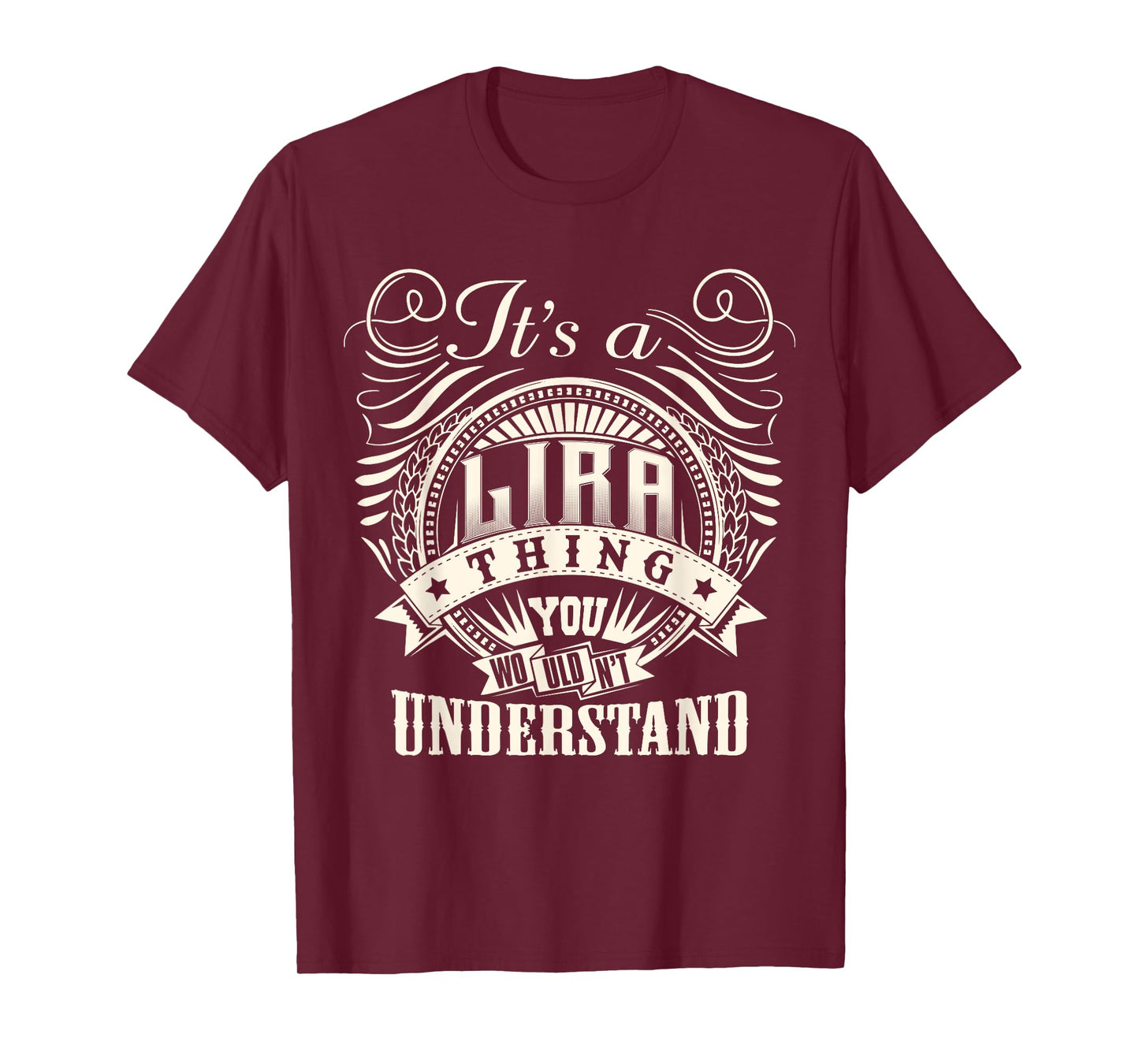 It's A LIRA Thing You Wouldn't Understand LIRA Family T-Shirt