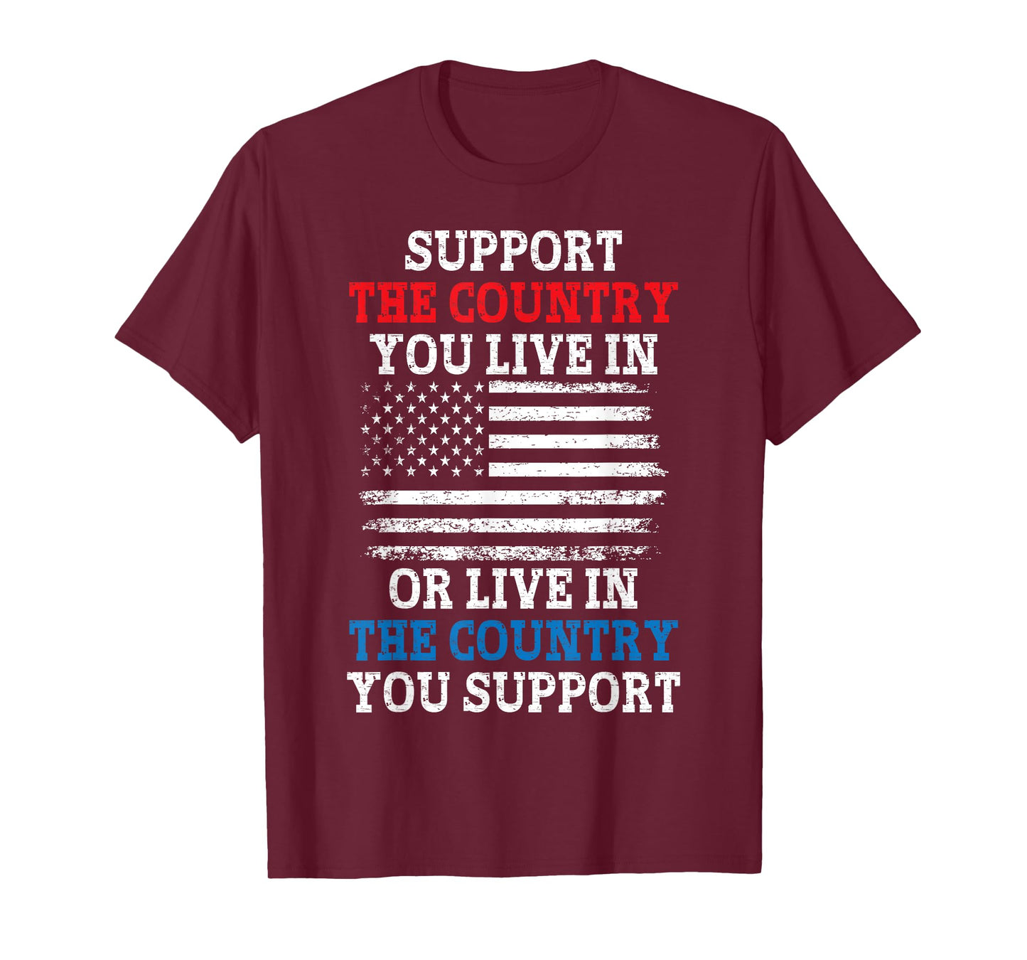 American Flag Support The Country You Live In Women Kids Men T-Shirt