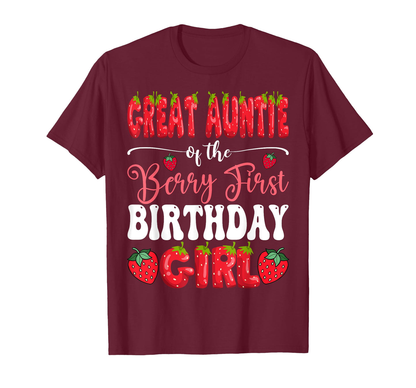 Great Auntie Of Berry First Birthday Girl Strawberry Bday T-Shirt