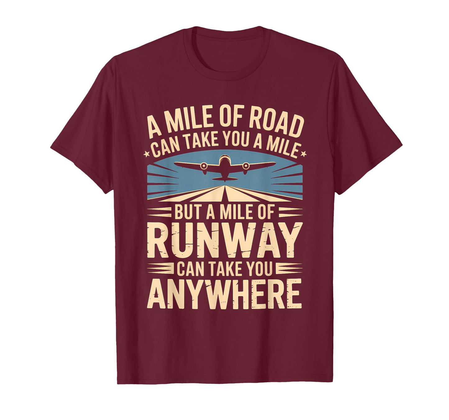 A Mile of Runway Airplane Pilot Flight School Aviation T-Shirt