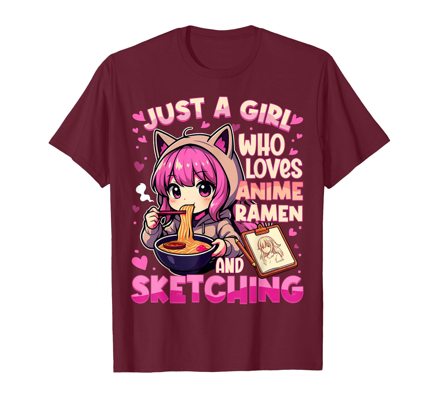 Just A Girl Who Loves Anime Ramen and Sketching Japan Anime T-Shirt