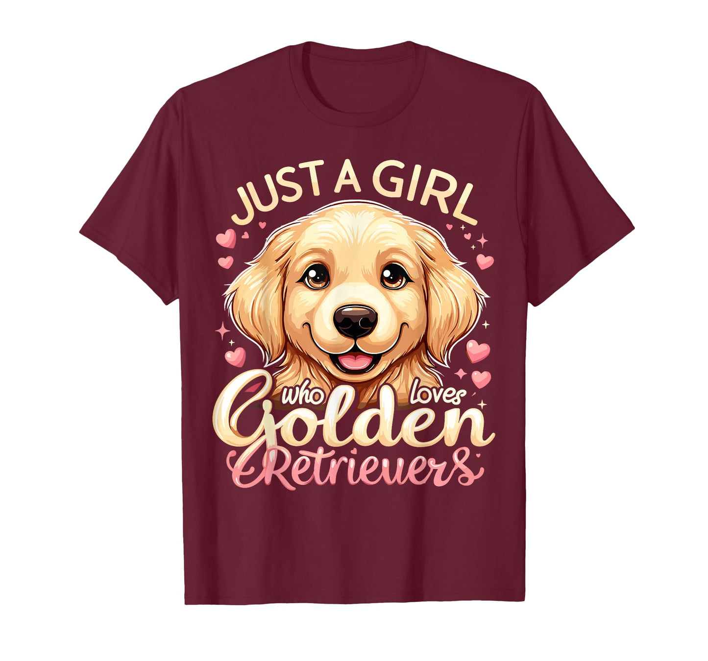 Just a Girl Who Loves Golden Retrievers T-Shirt